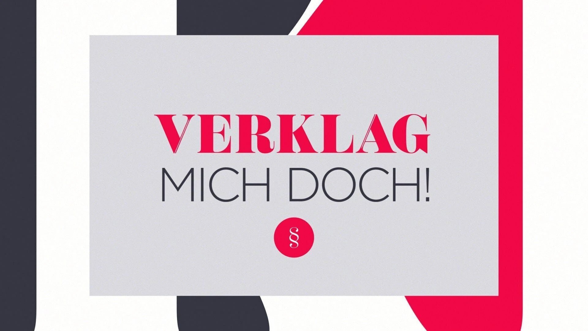 Verklag mich doch!