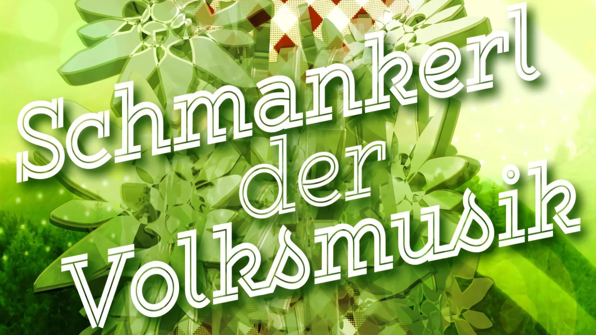 Schmankerl der Volksmusik