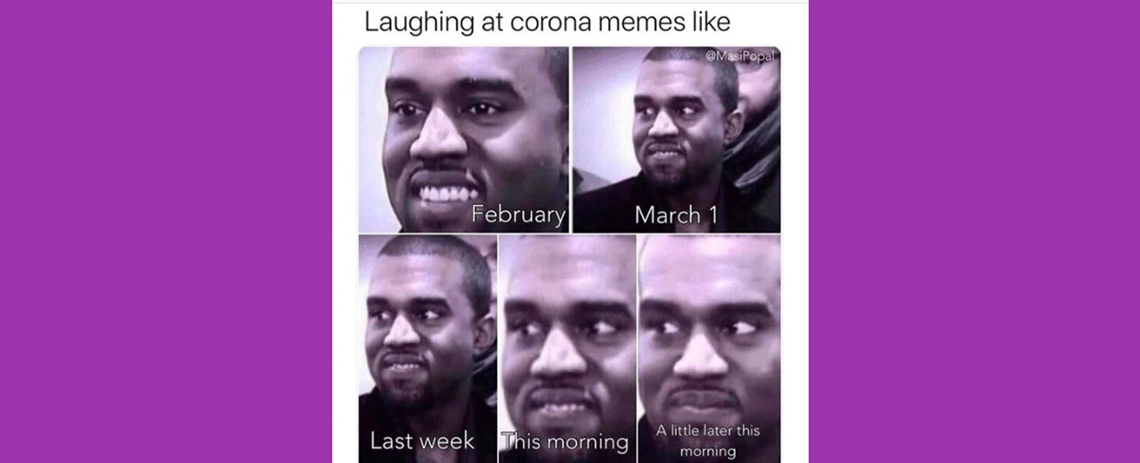 Kanye West Meme:  zeigt die Stimmungsänderung zum Coronavirus von Humor zu Besorgnis.