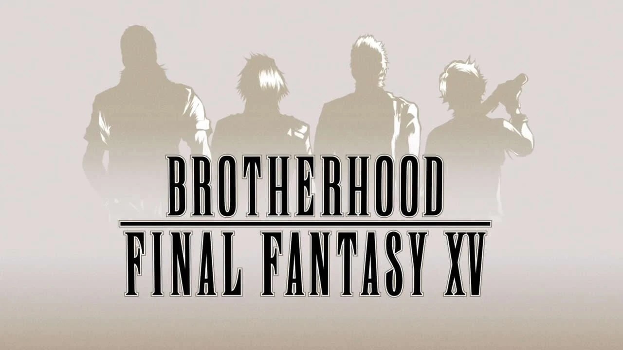 Brotherhood - Final Fantasy XV