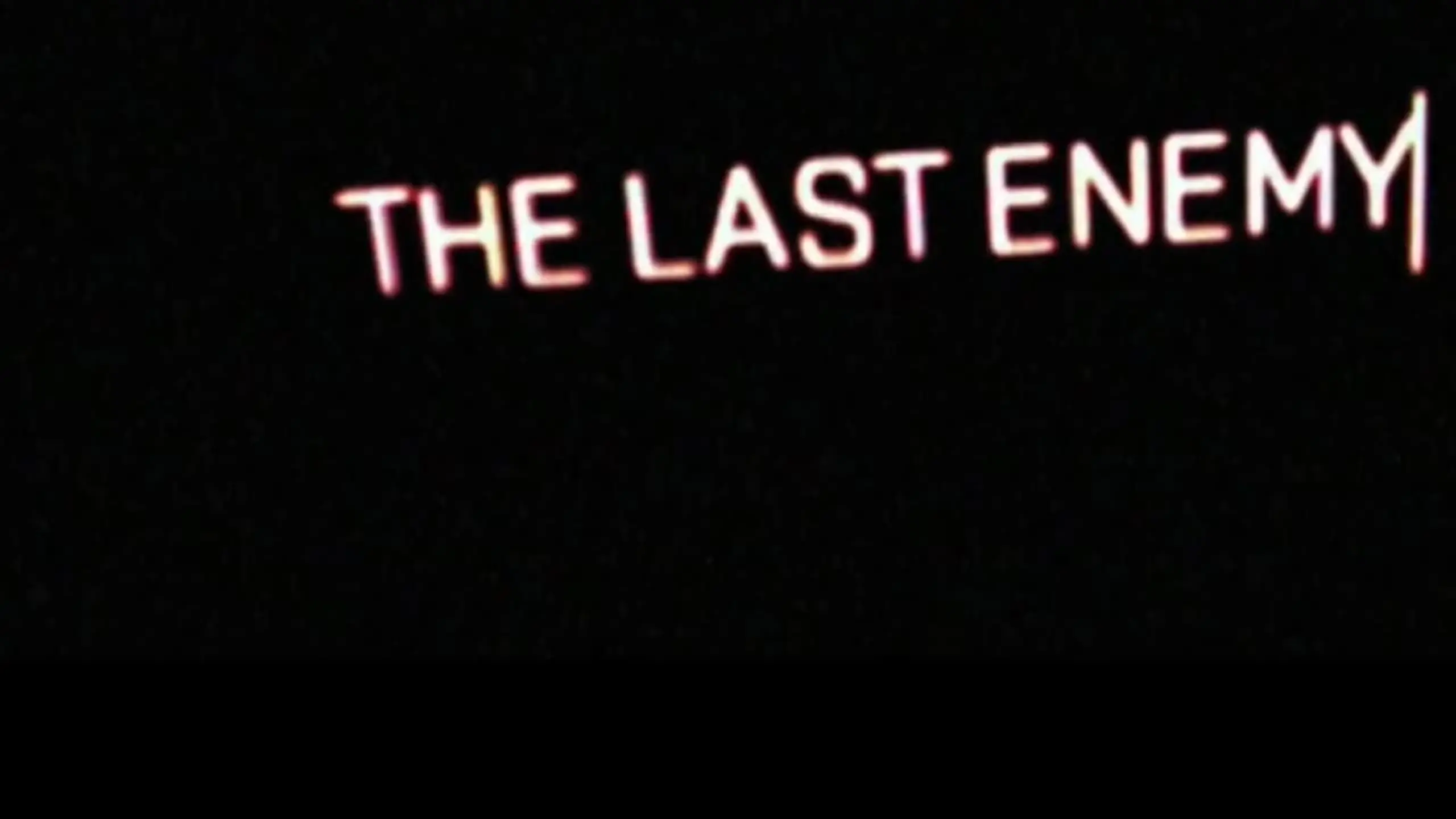 The Last Enemy