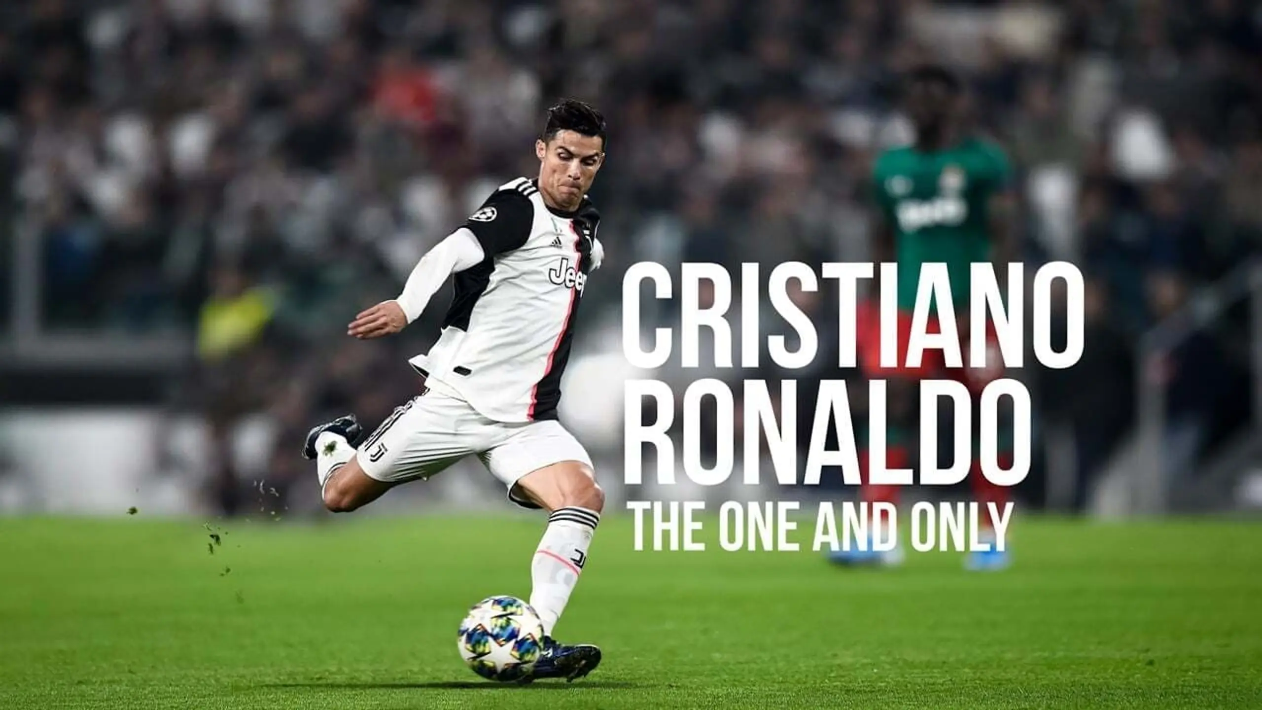 Cristiano Ronaldo: The One and Only