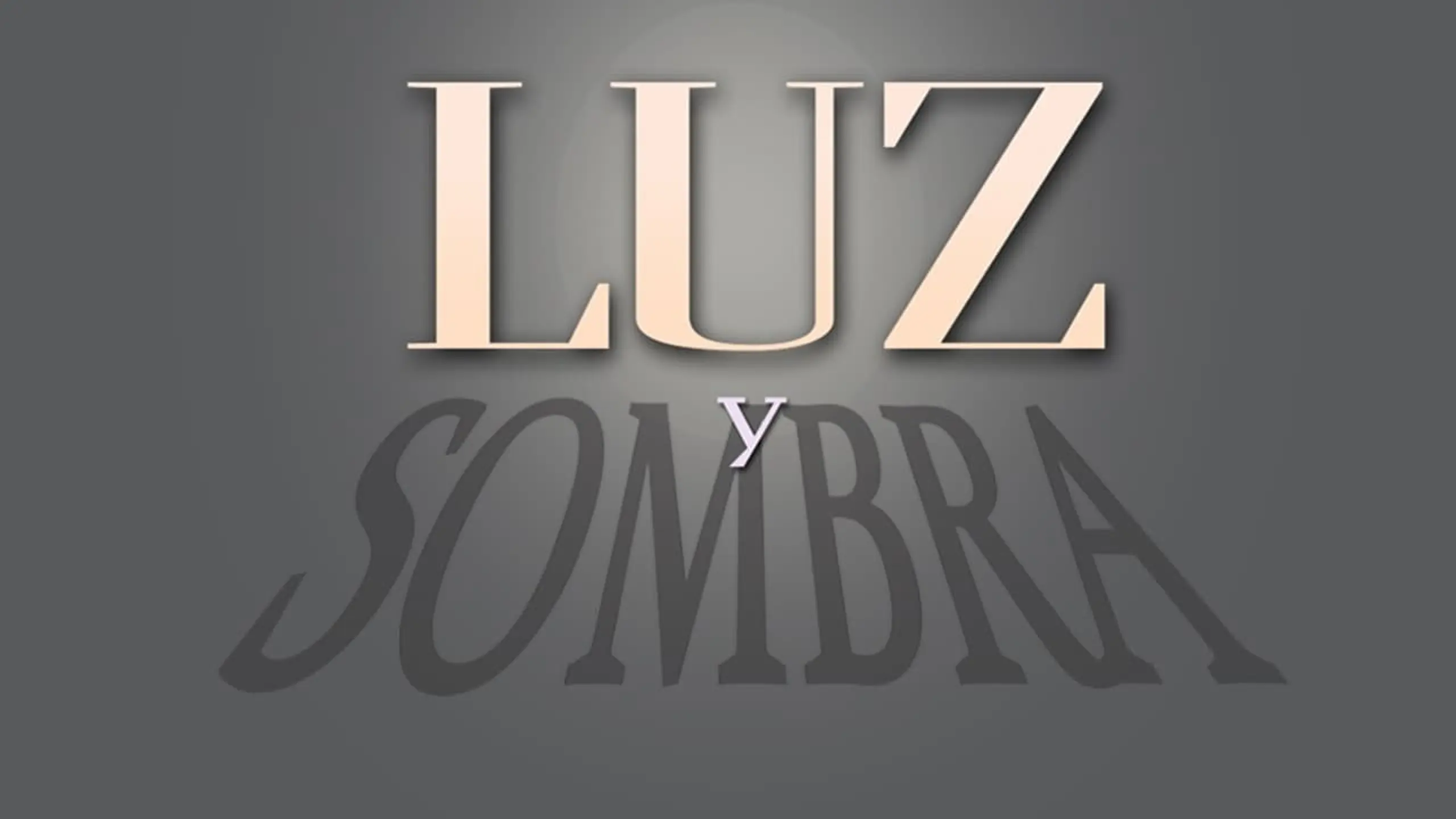 Luz y Sombra