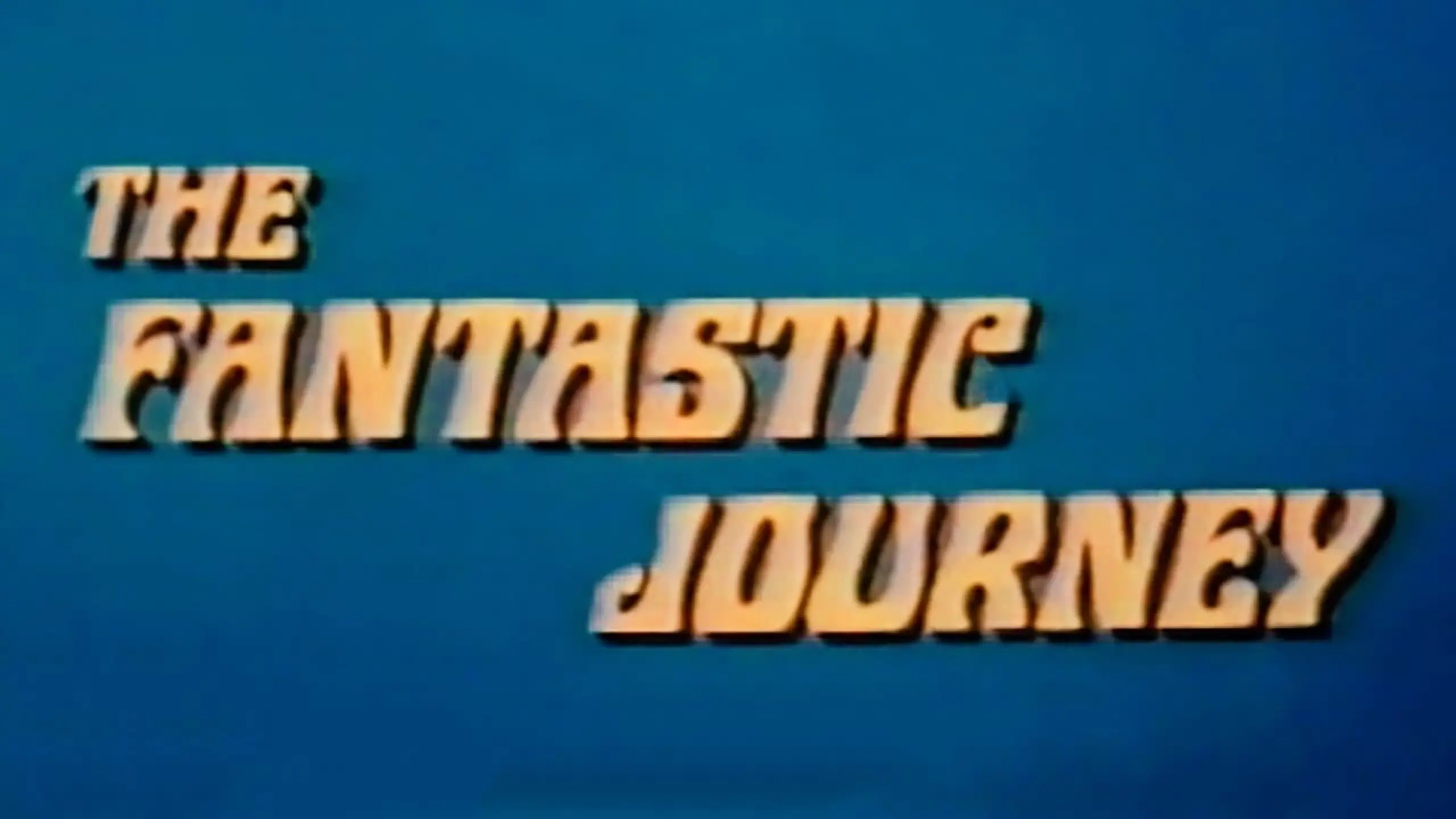 The Fantastic Journey