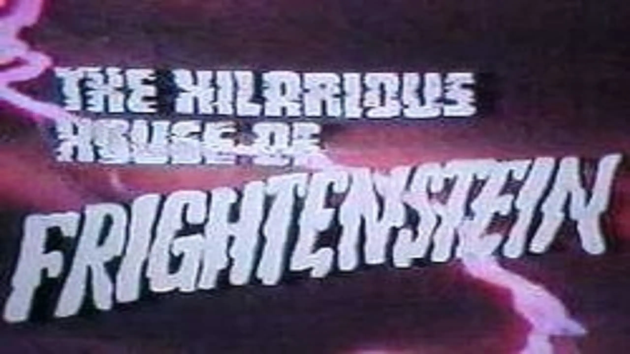 The Hilarious House of Frightenstein