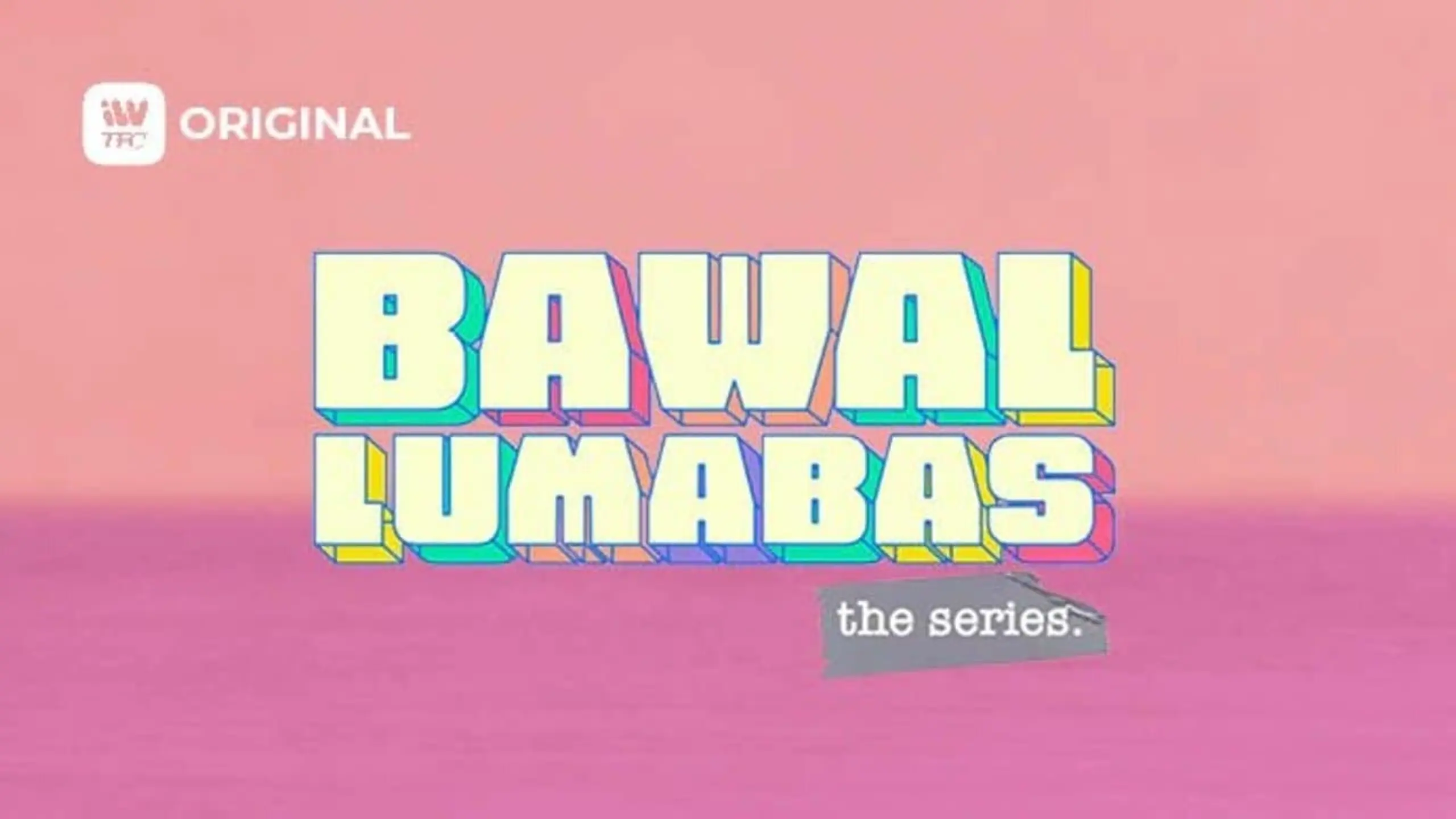 Bawal Lumabas: The Series