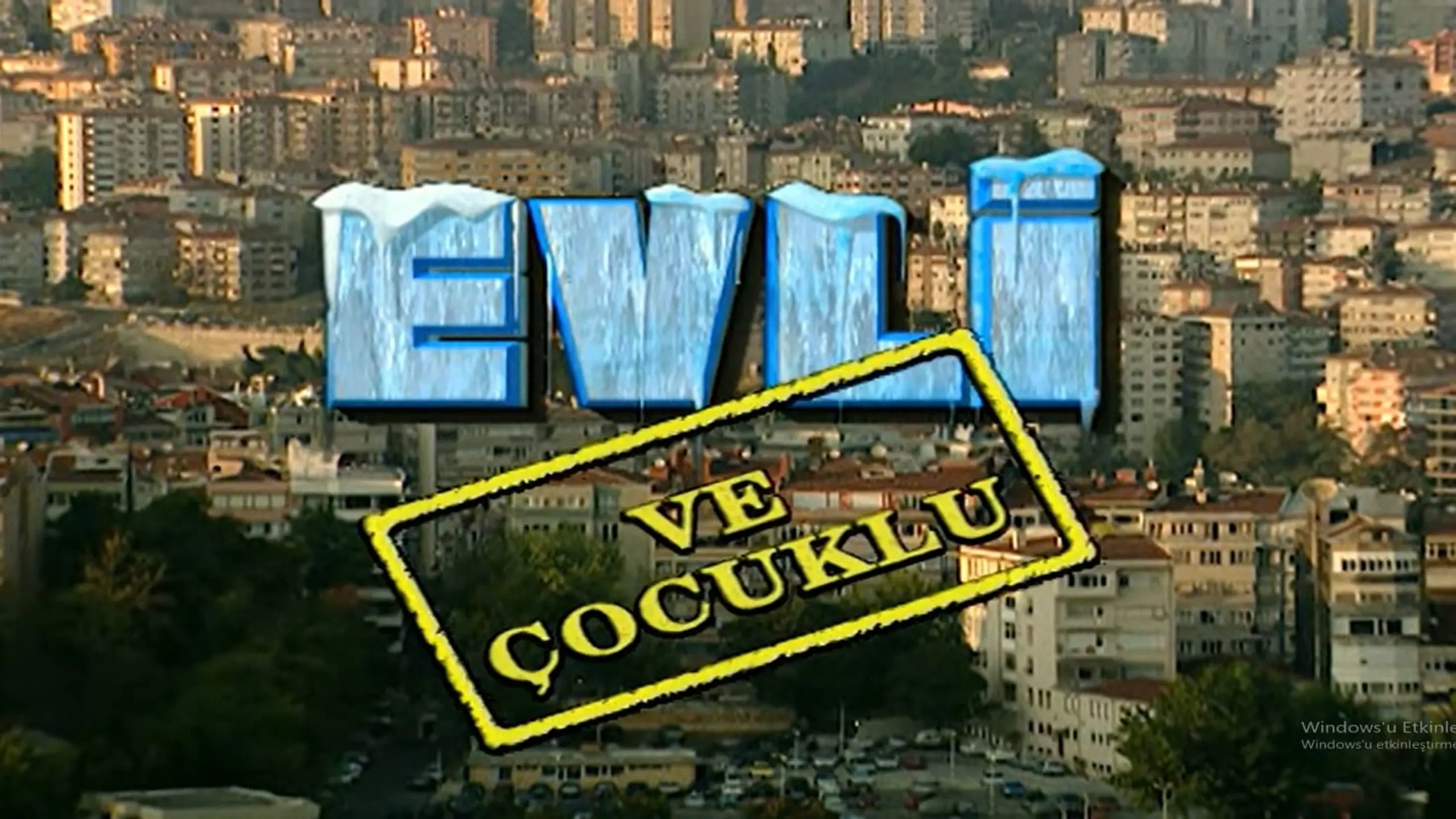 Evli ve Çocuklu