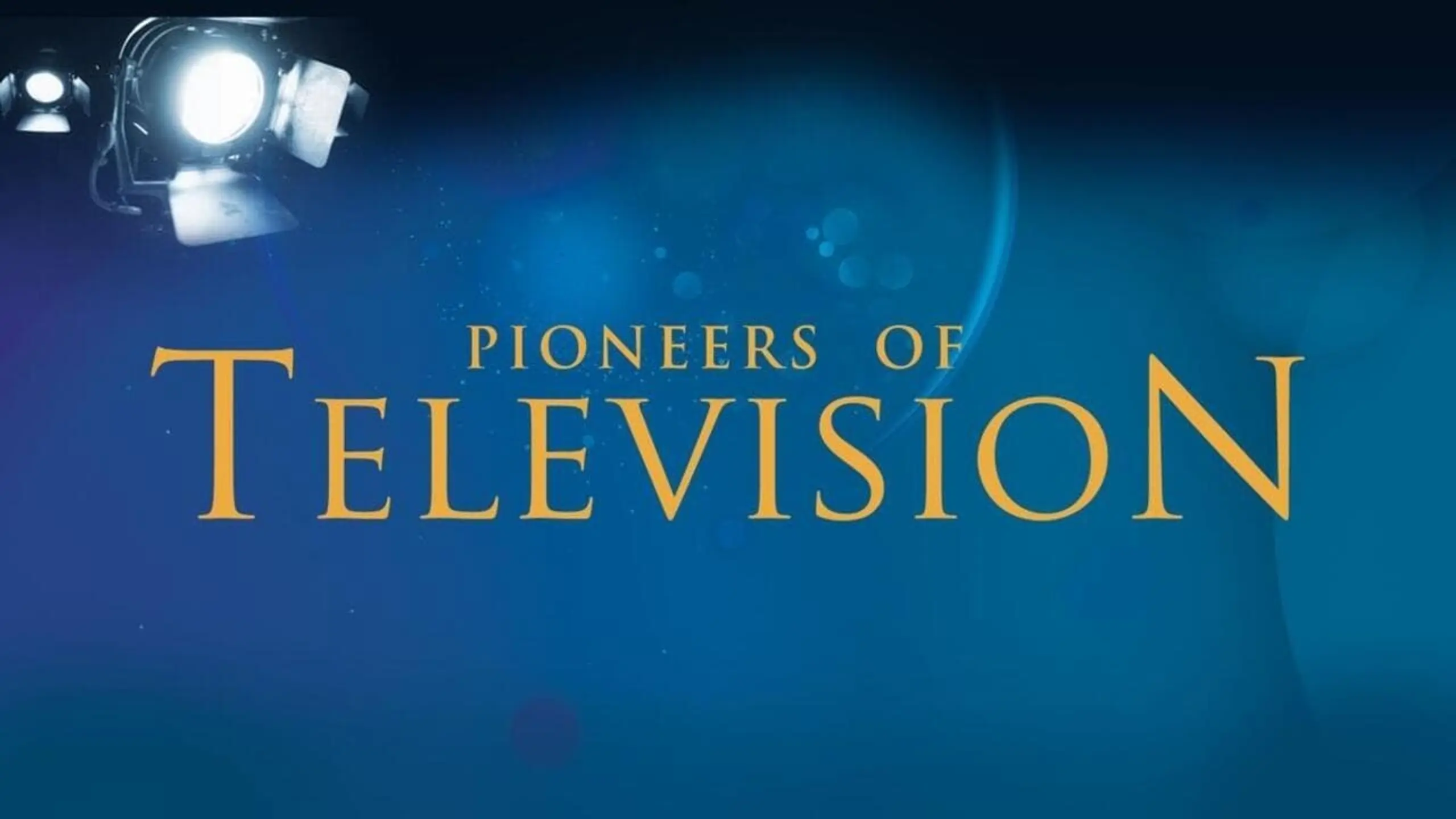 Pioneers of Television