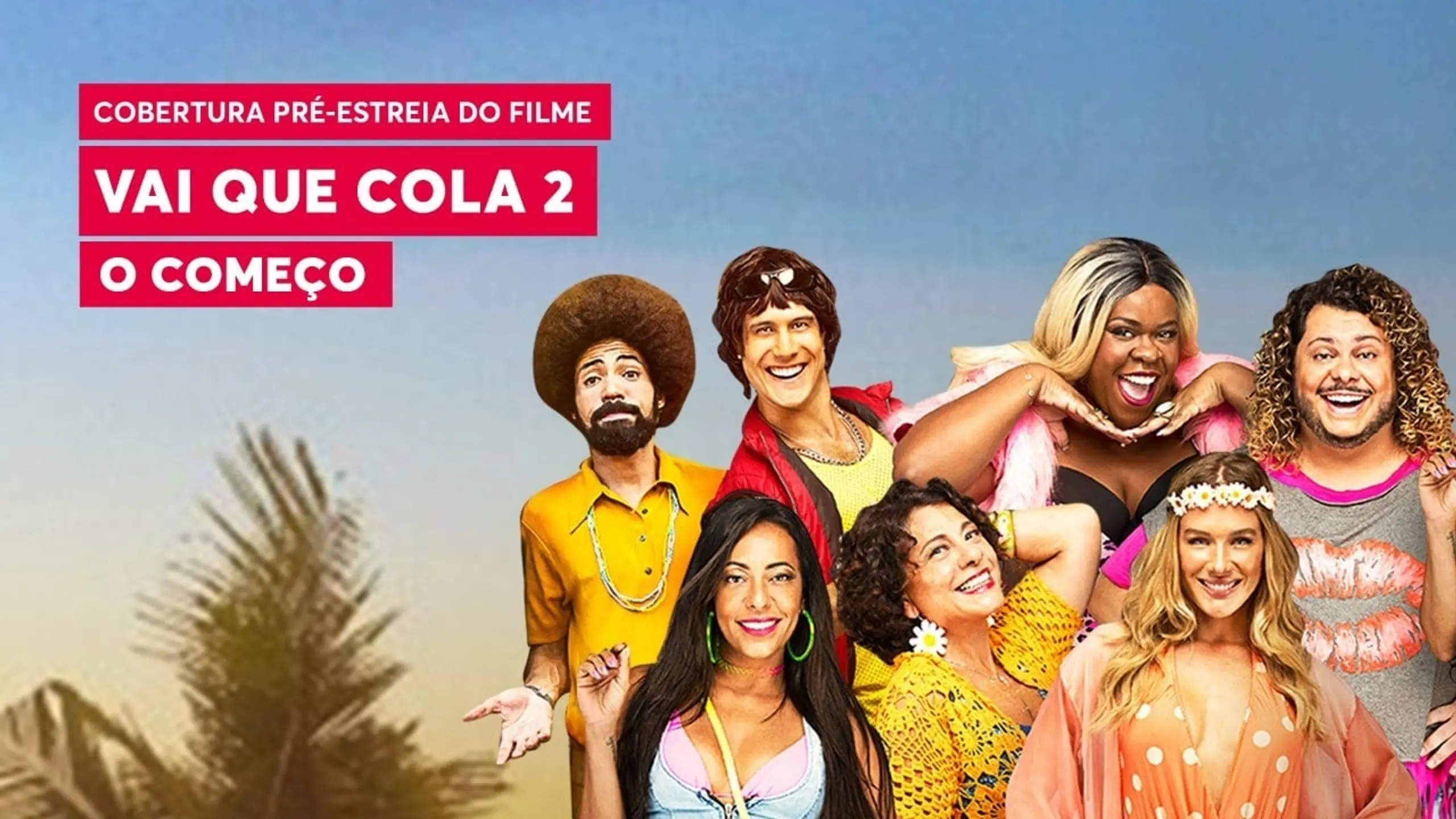 Vai que Cola 2: O Começo