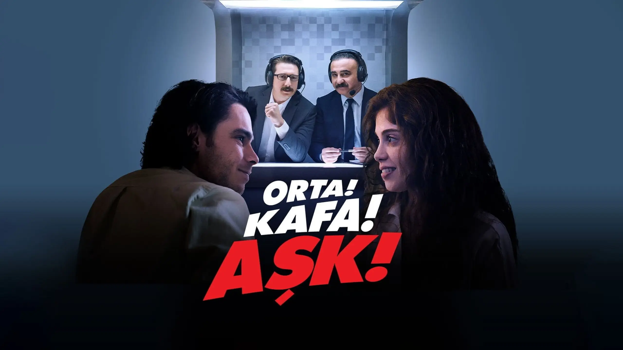 Orta! Kafa! Aşk!