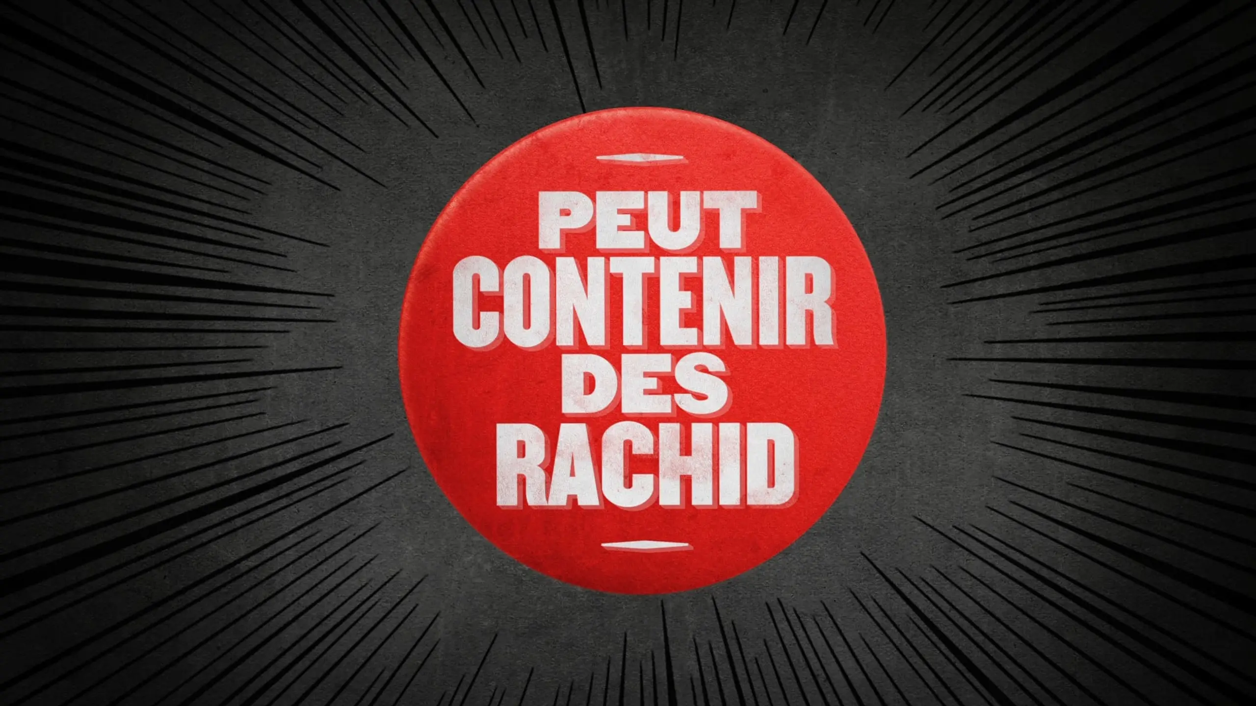 Peut contenir des Rachid