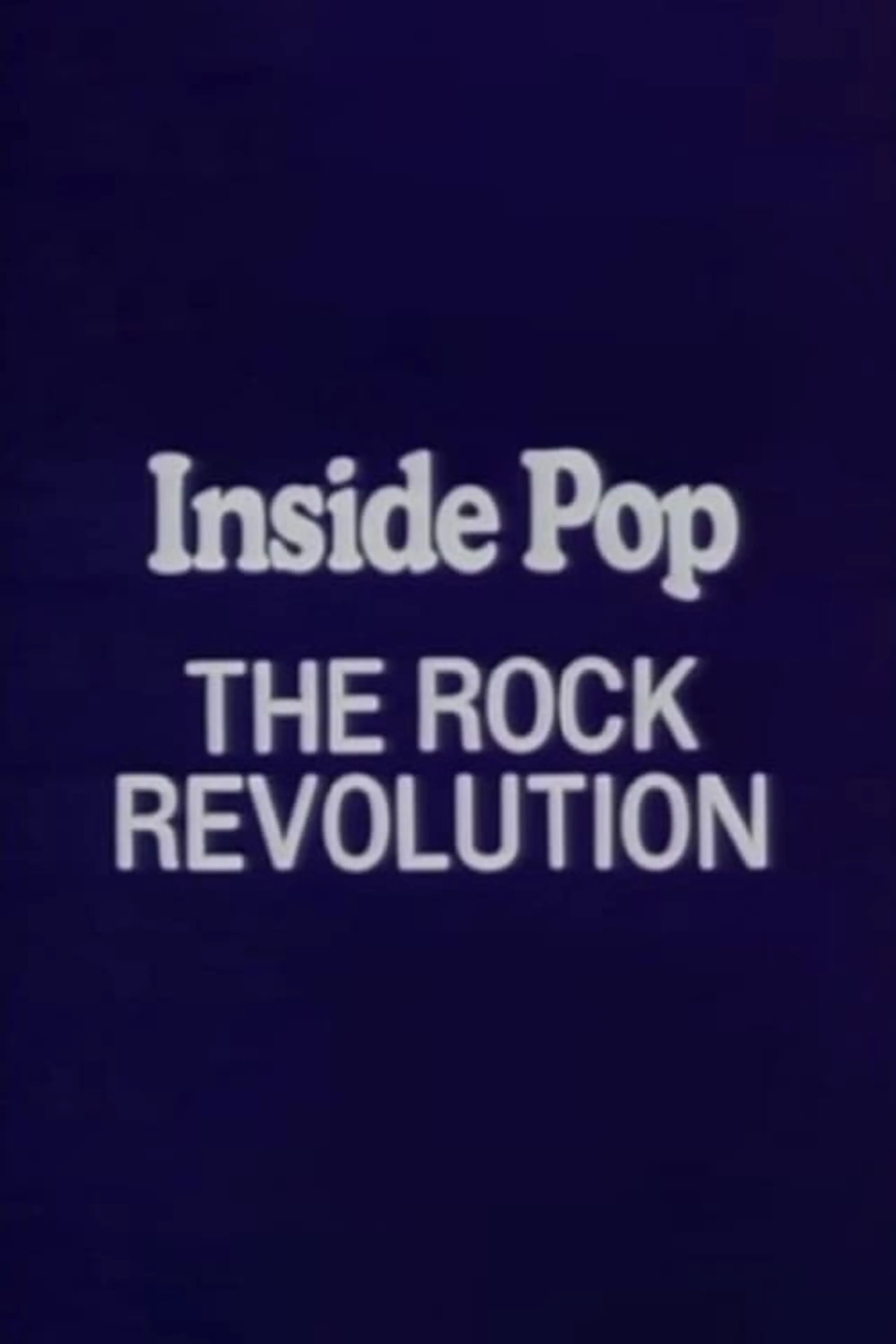 Inside Pop: The Rock Revolution