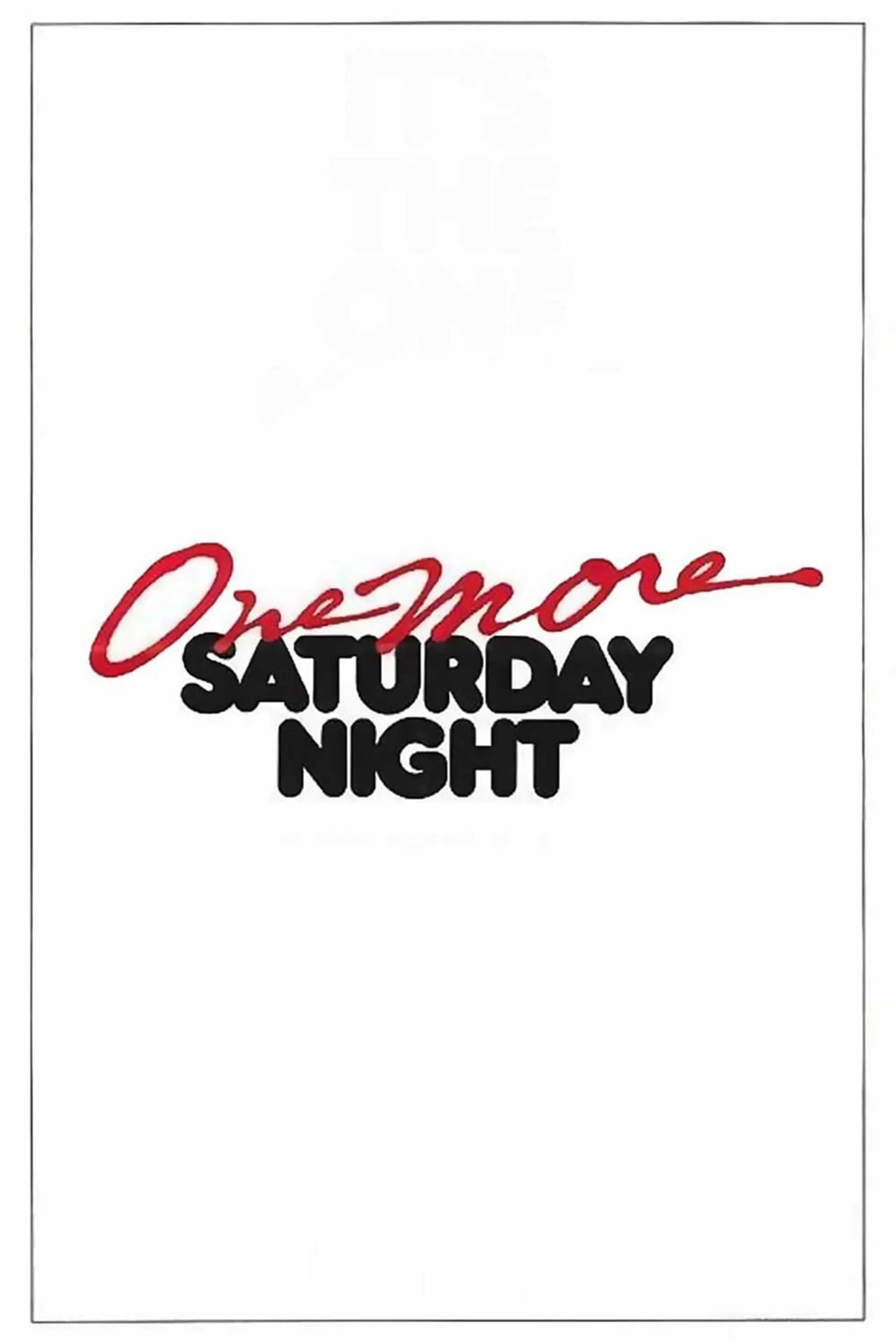 One More Saturday Night