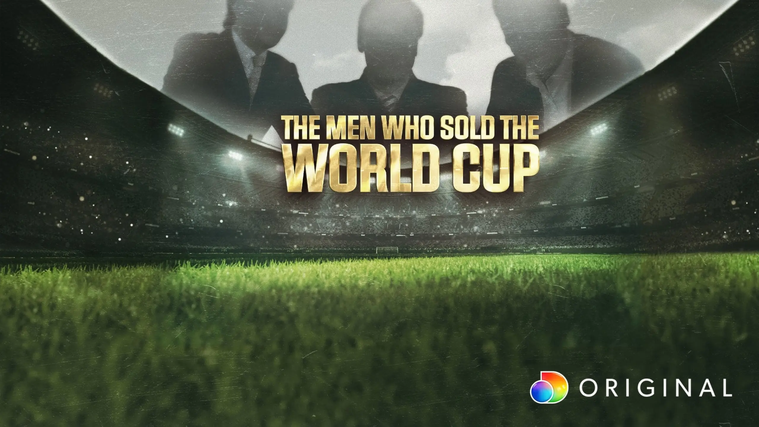 The Men Who Sold The World Cup