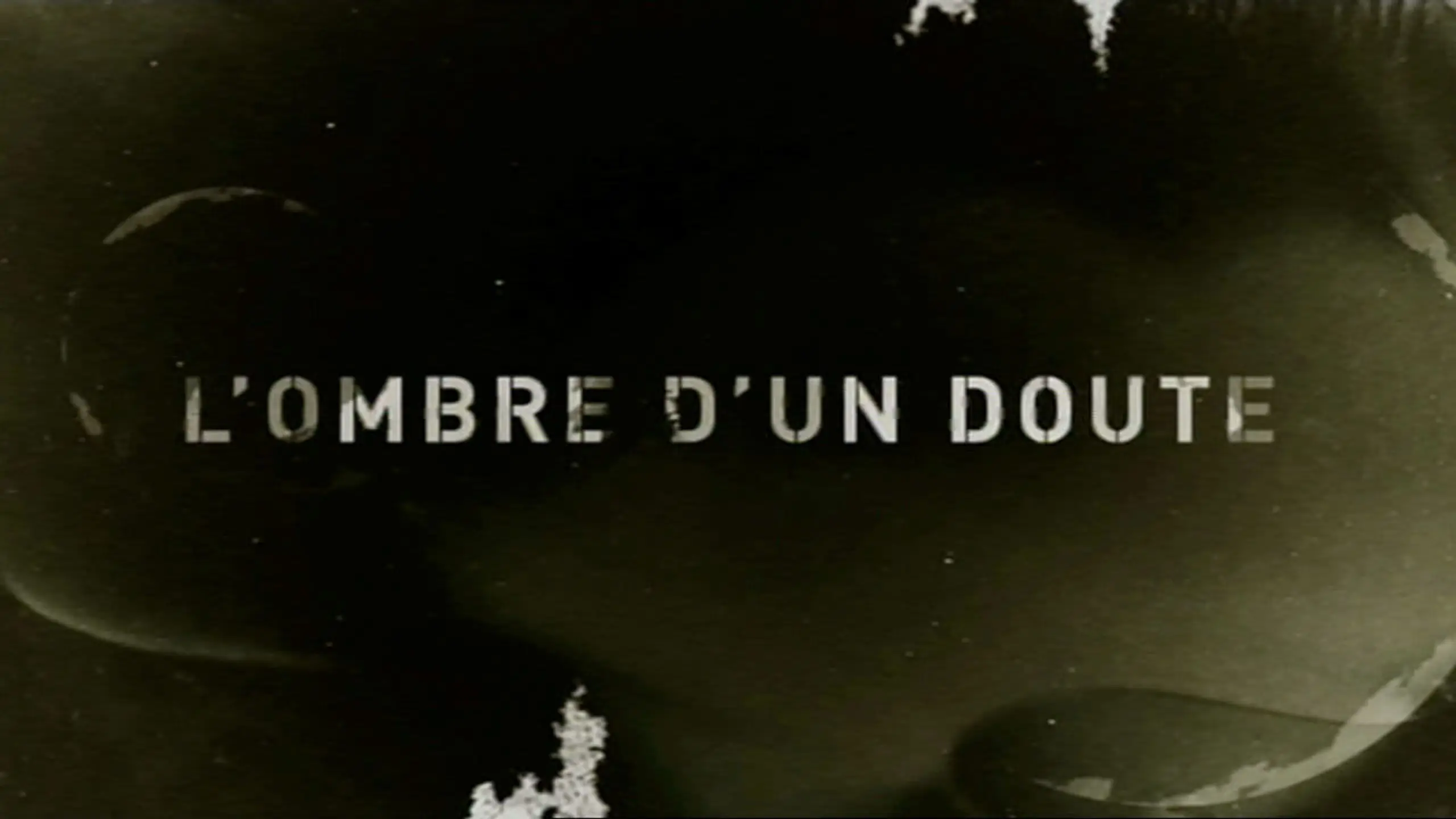 L'ombre d'un doute