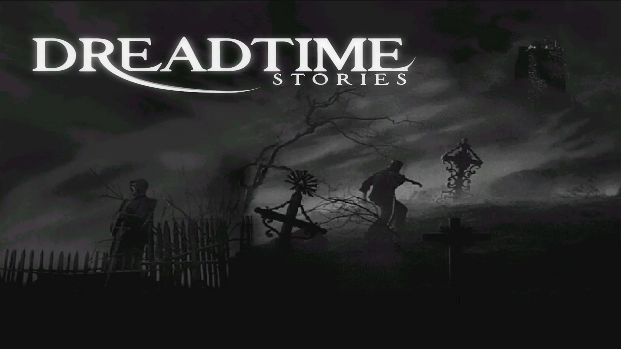 Dreadtime Stories