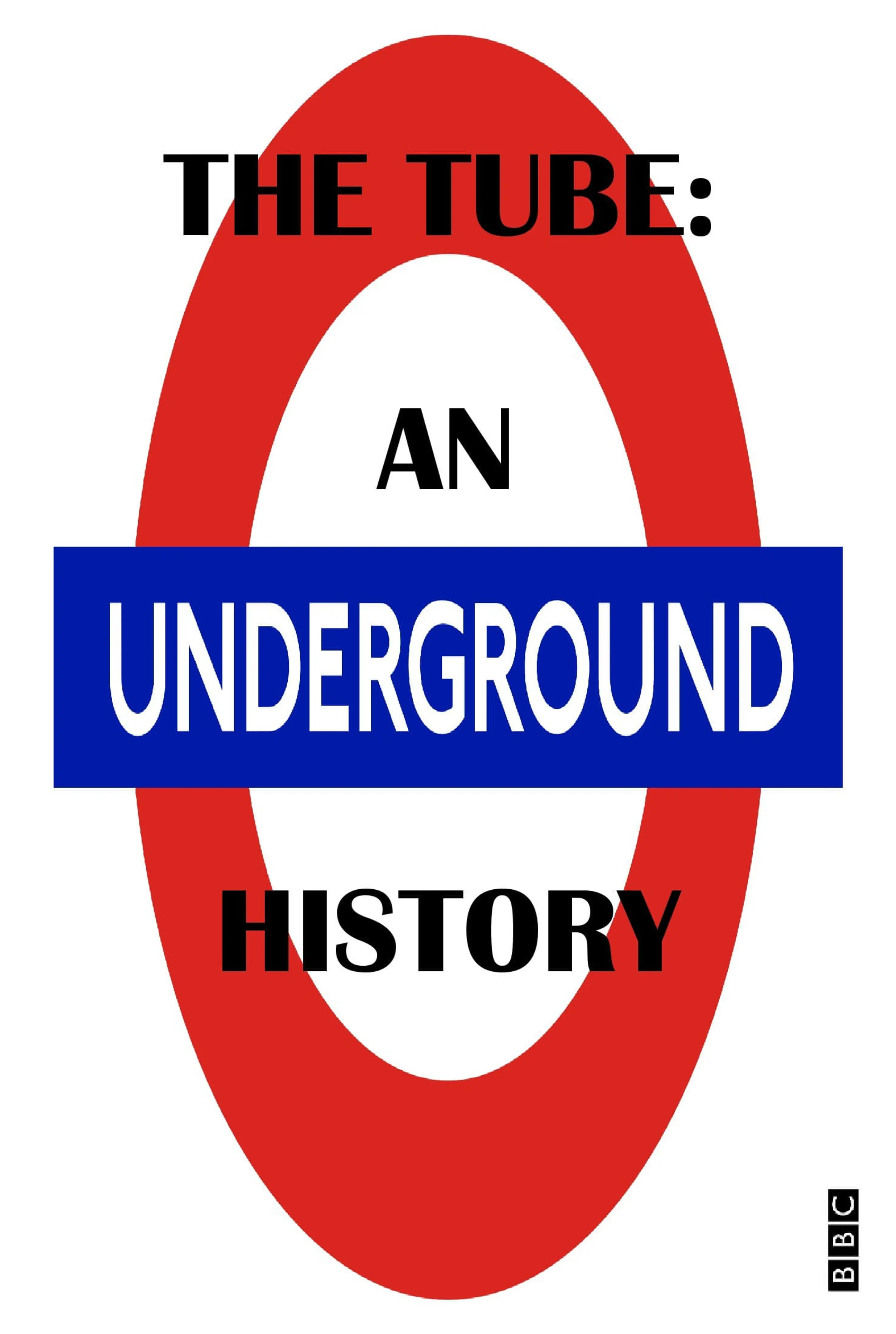 The Tube: An Underground History