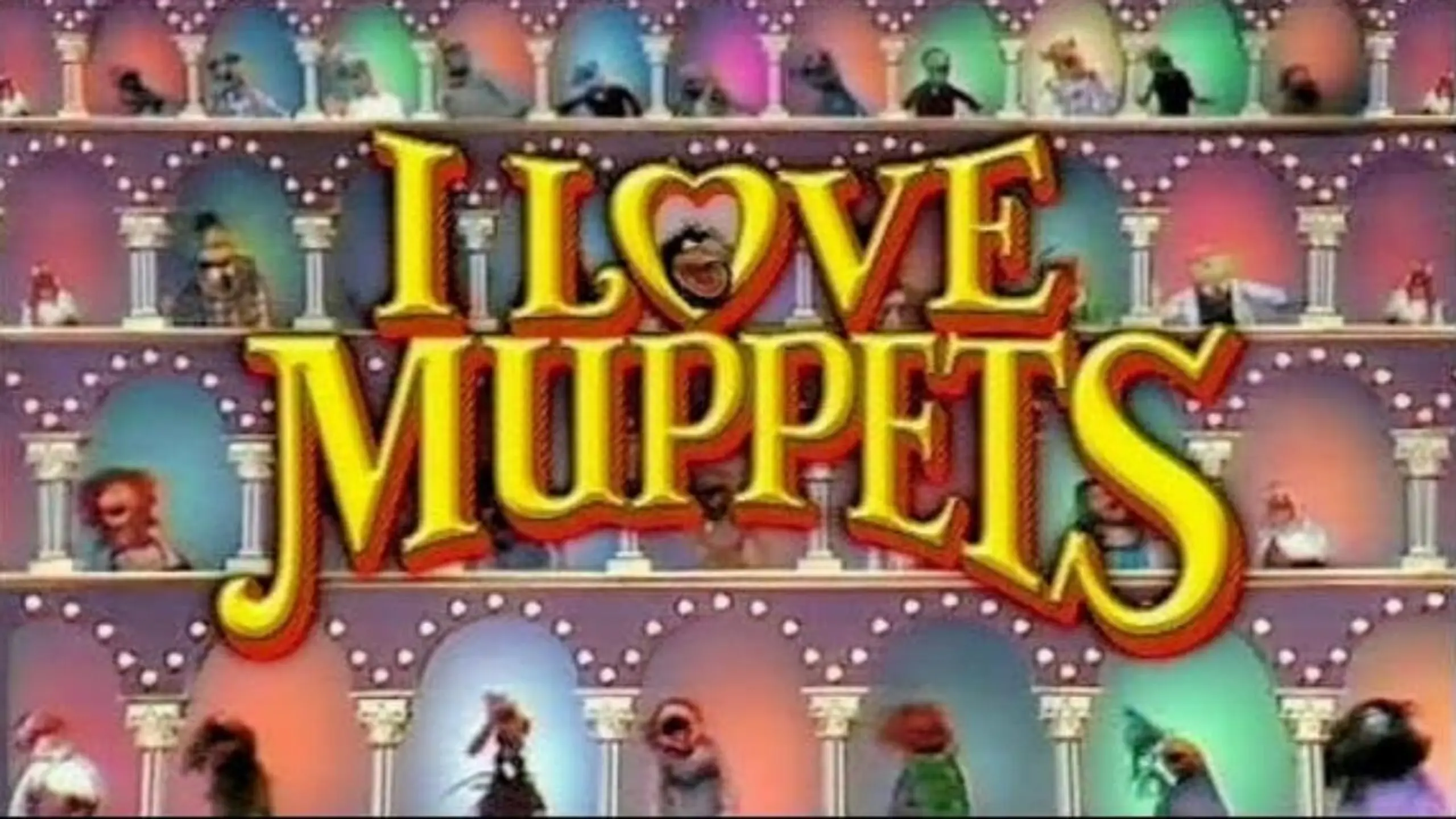 I Love Muppets