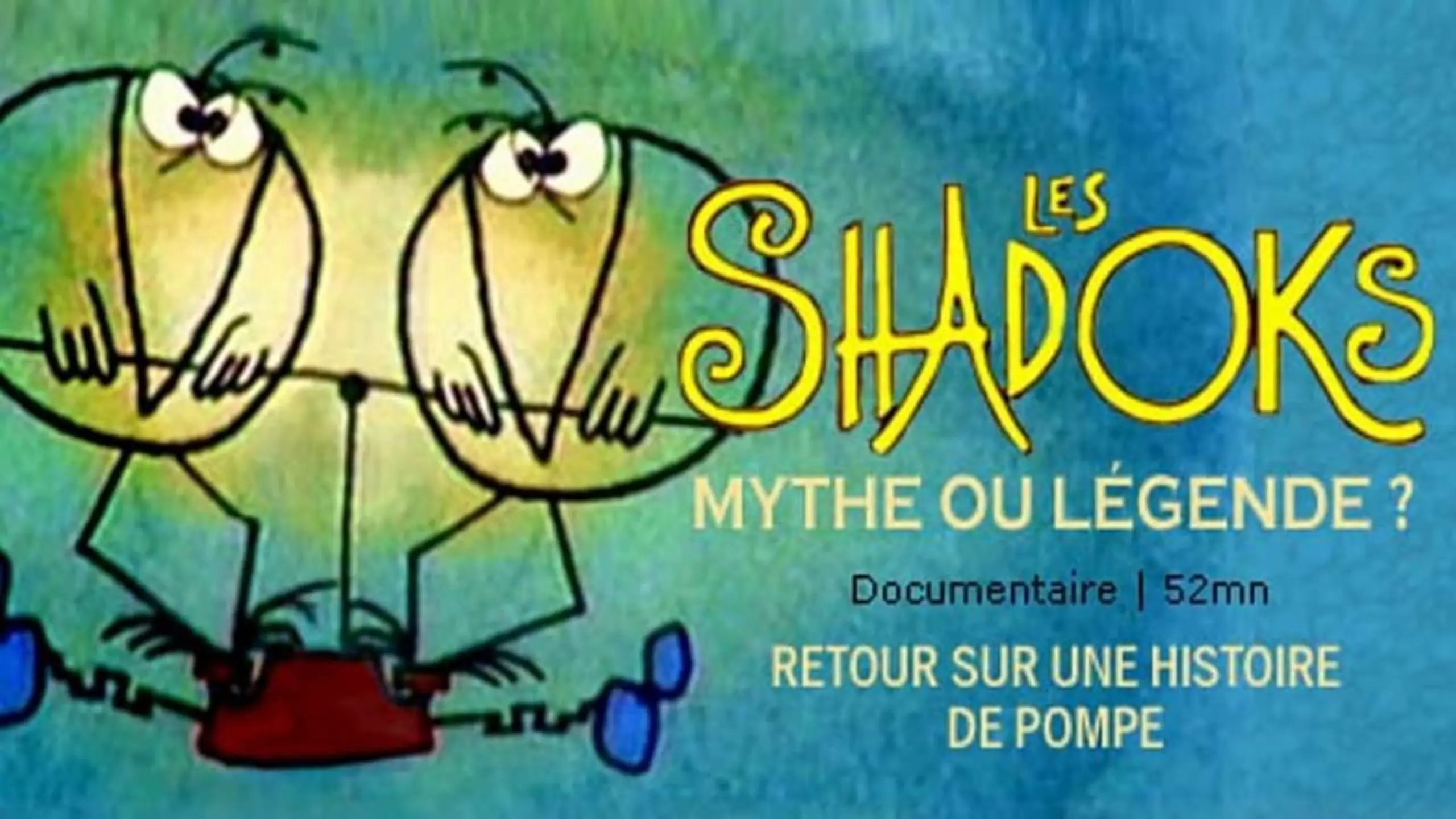 Les Shadoks : mythe ou légende ?