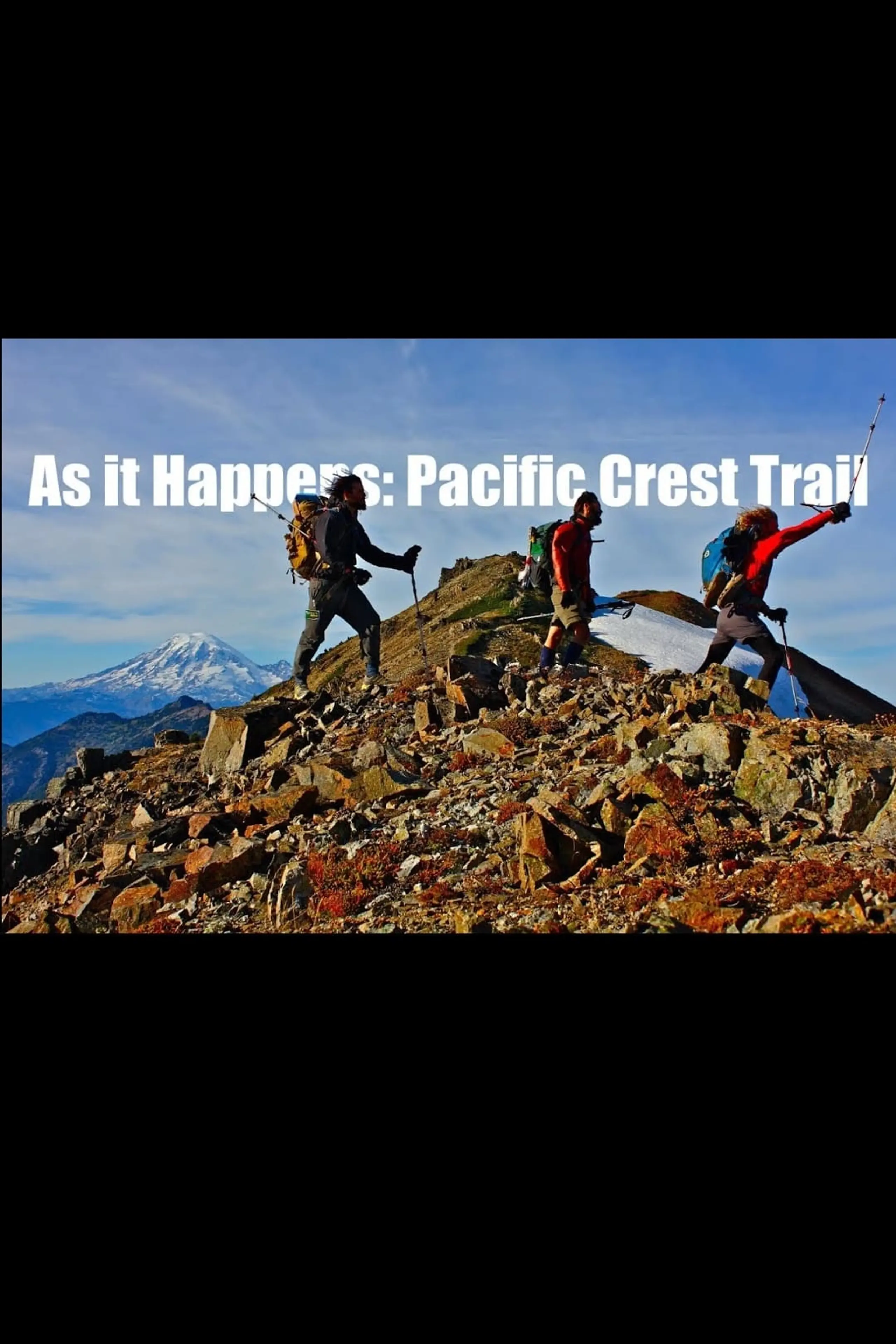 As it Happens: Pacific Crest Trail