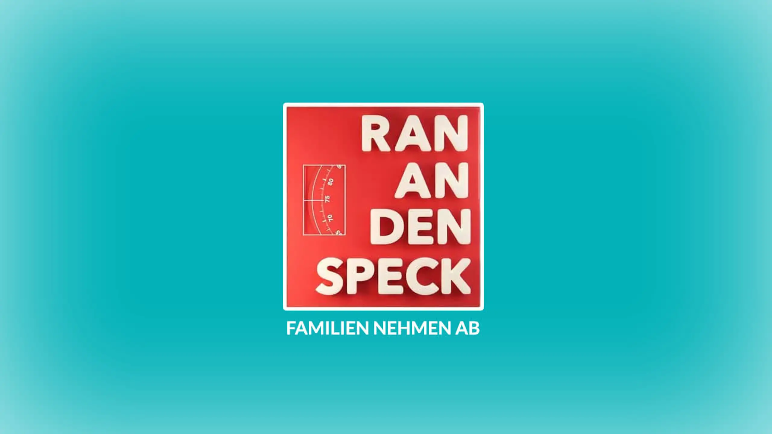 Ran an den Speck – Familien nehmen ab