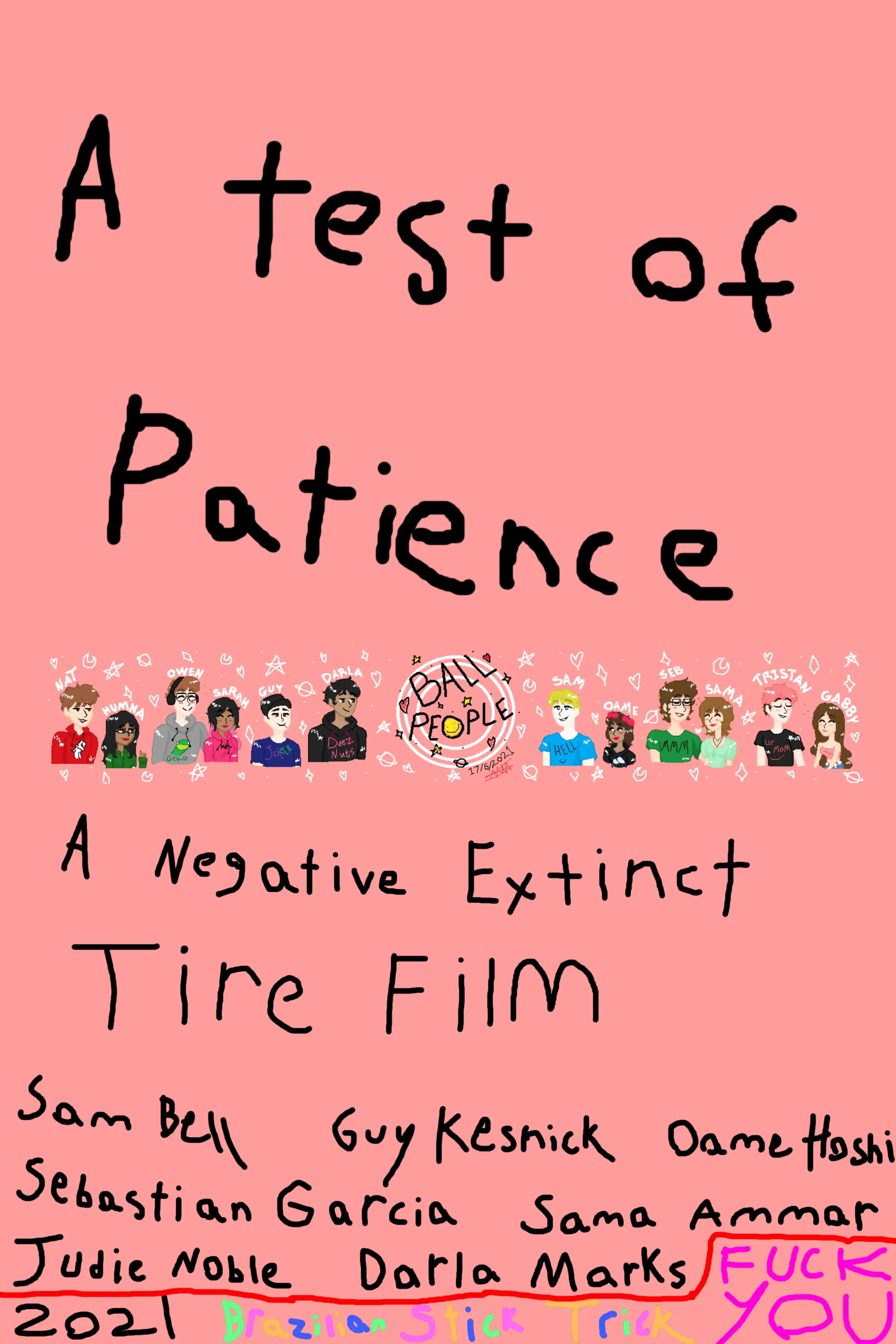 A Test of Patience: A Negative Extinct Tire Film