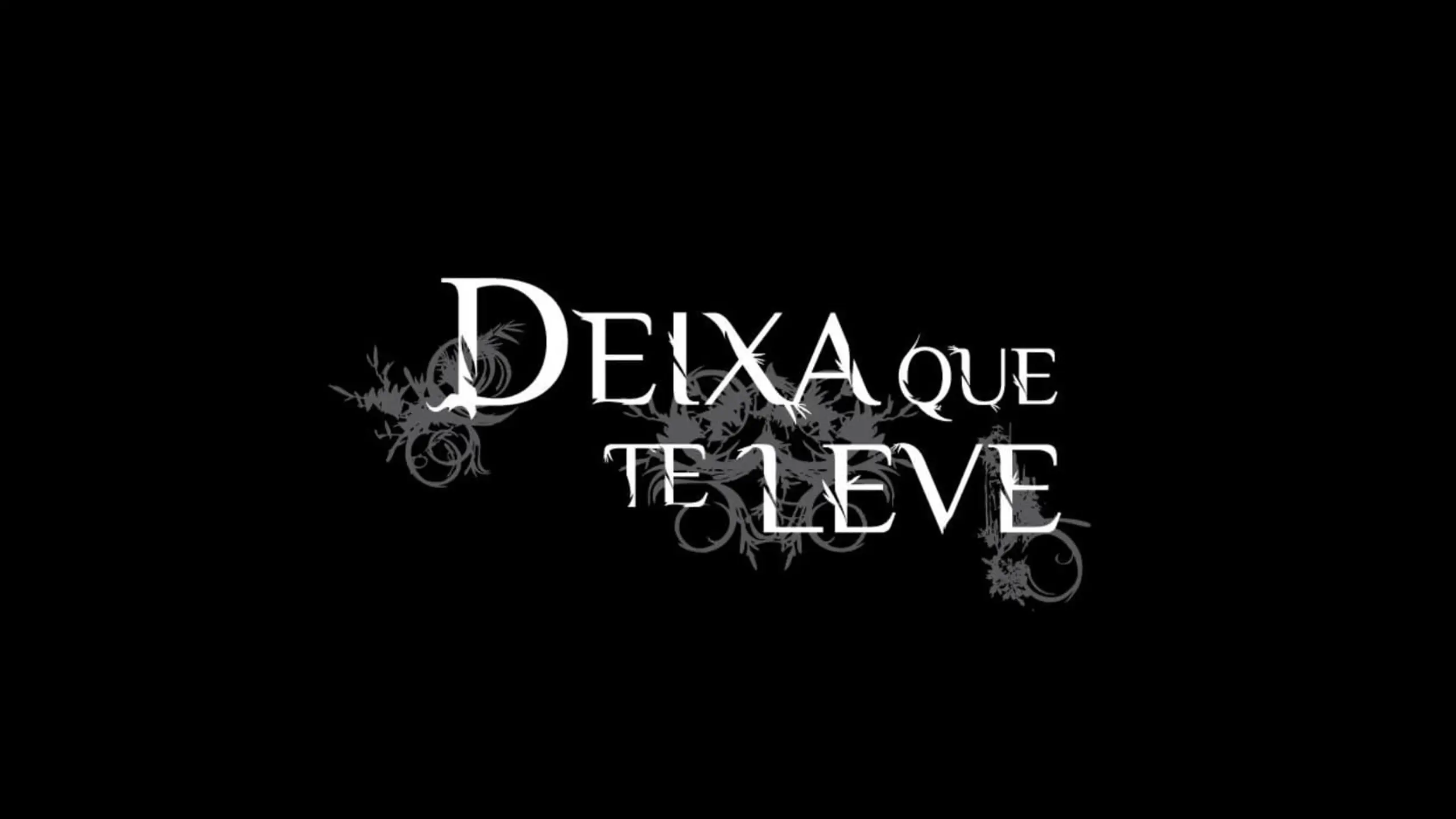 Deixa Que Te Leve