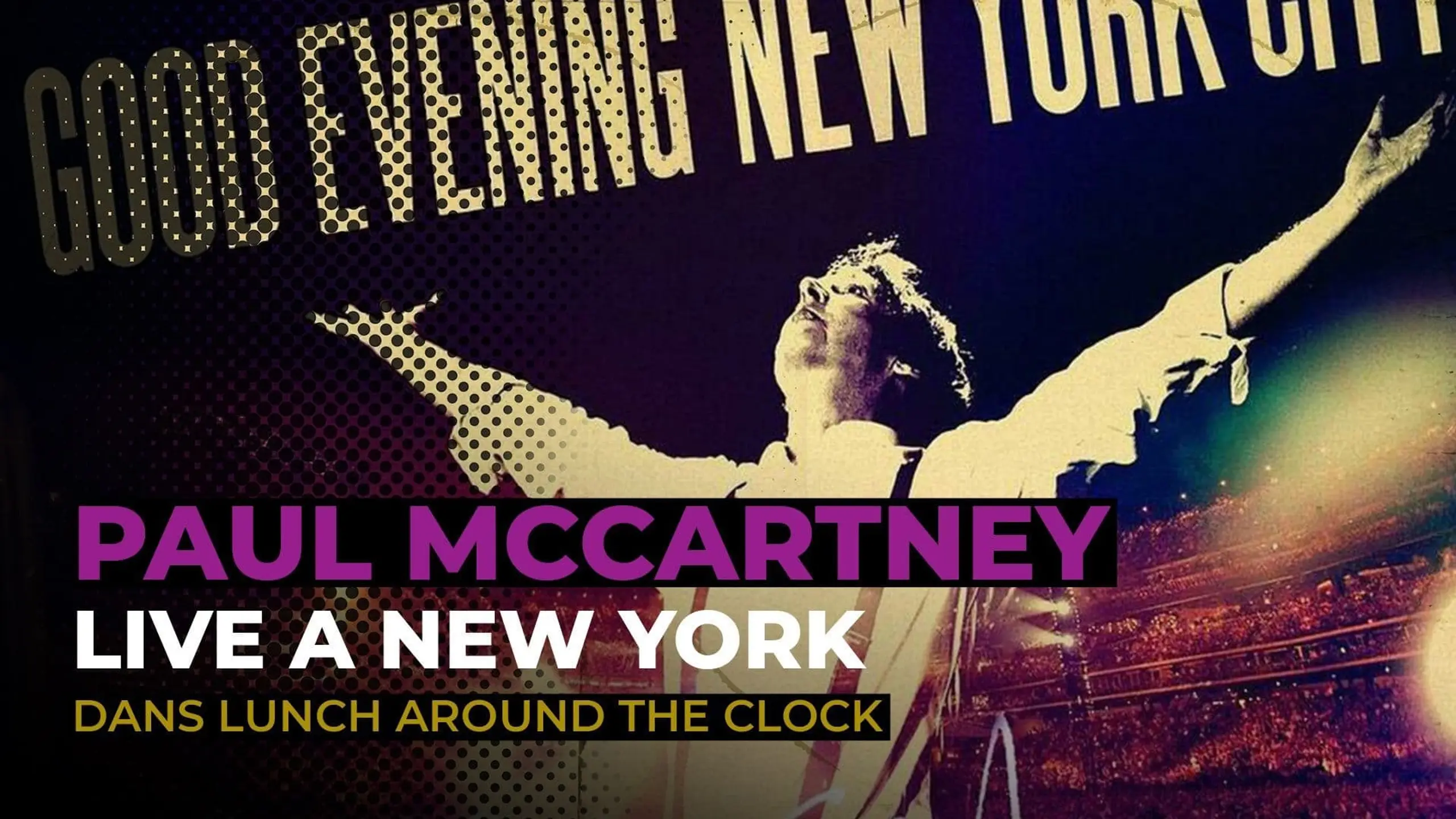 Paul McCartney: Good Evening New York City