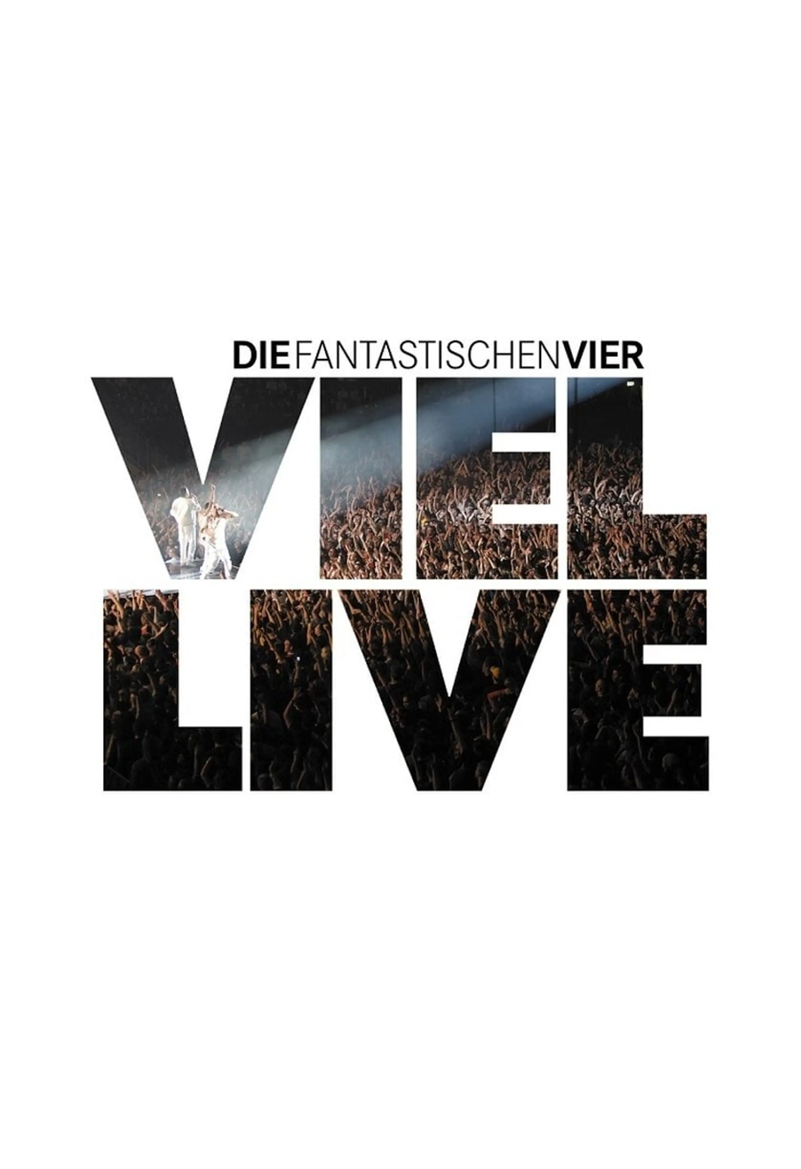 Die Fantastischen Vier - Viel Live