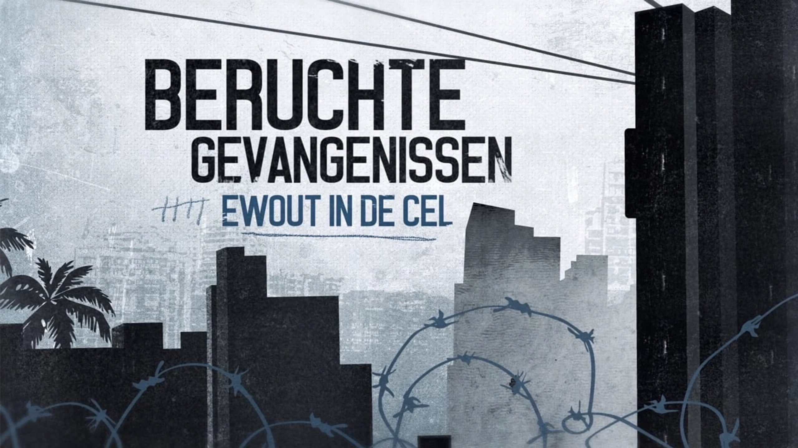 Beruchte Gevangenissen- Ewout in de Cel