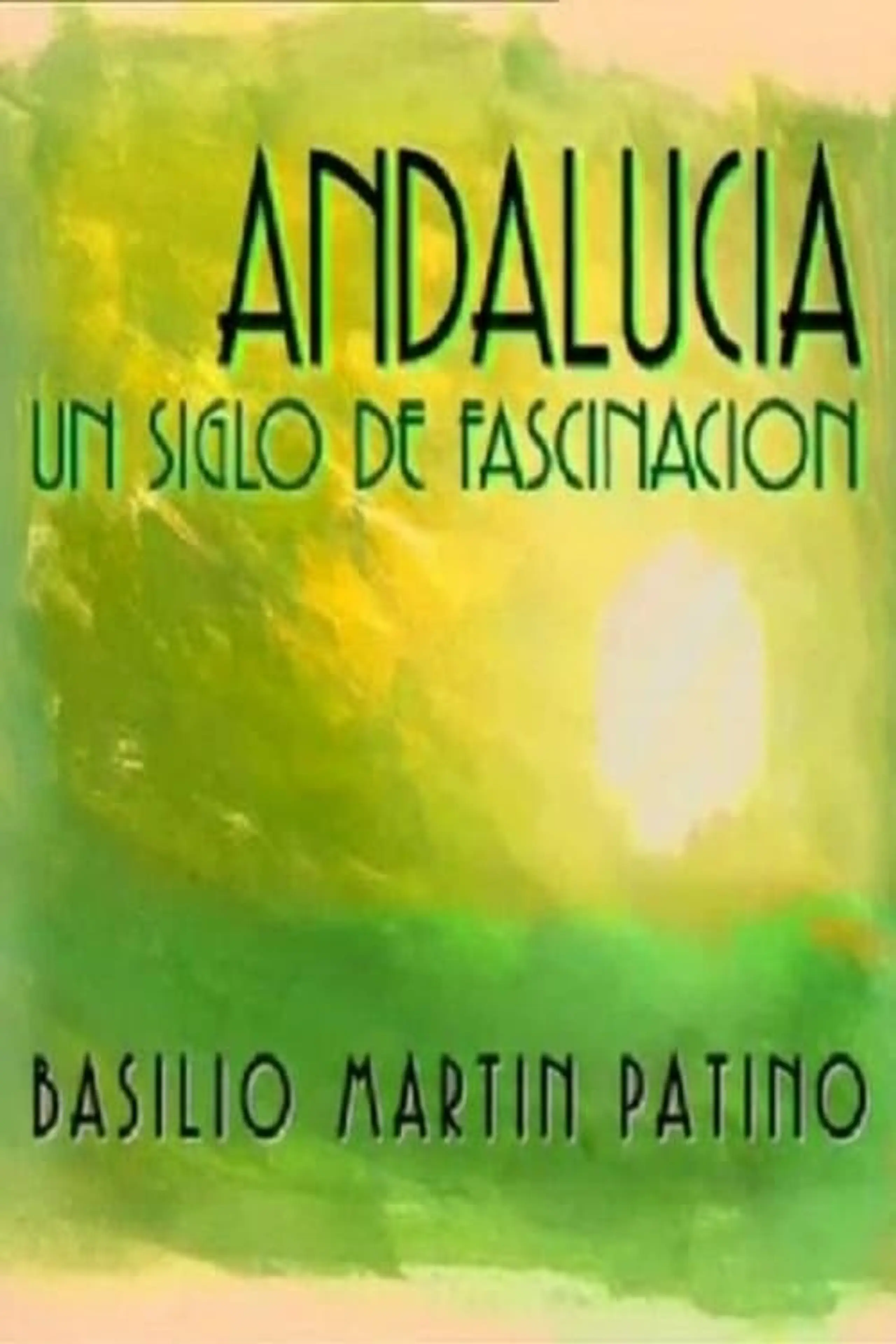 Andalucía. Un Siglo de Fascinación