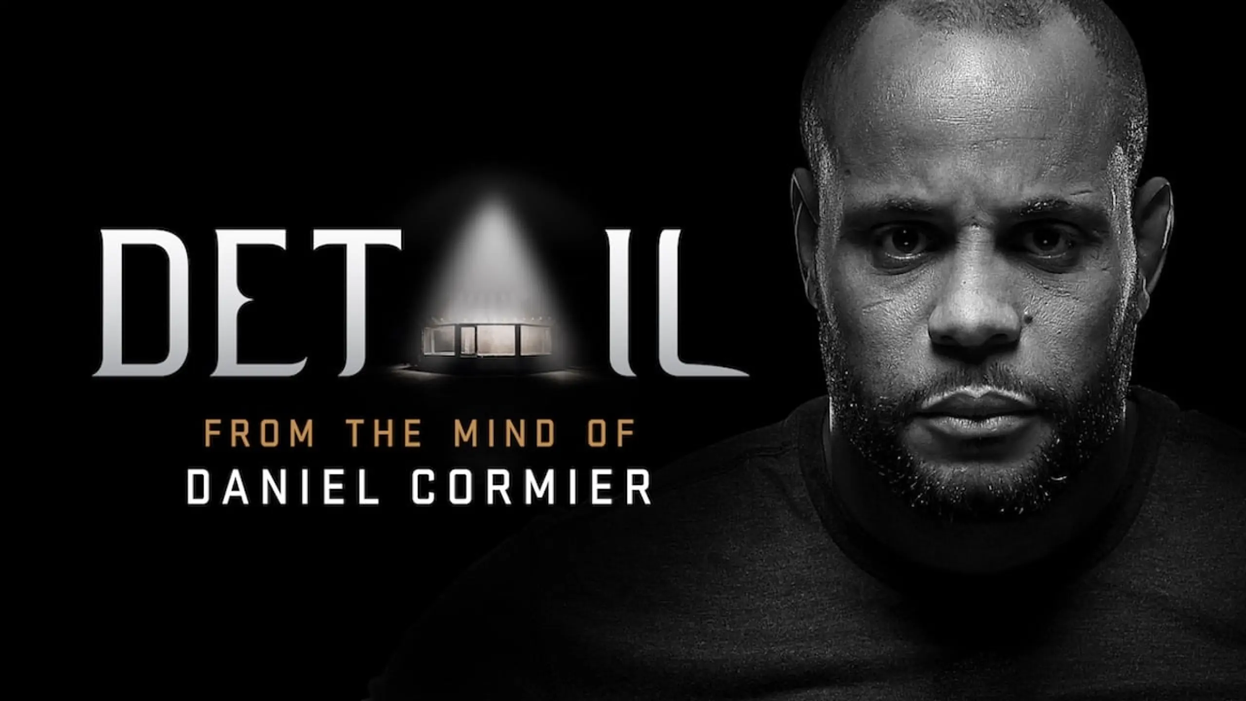 Detail: From The Mind of Daniel Cormier