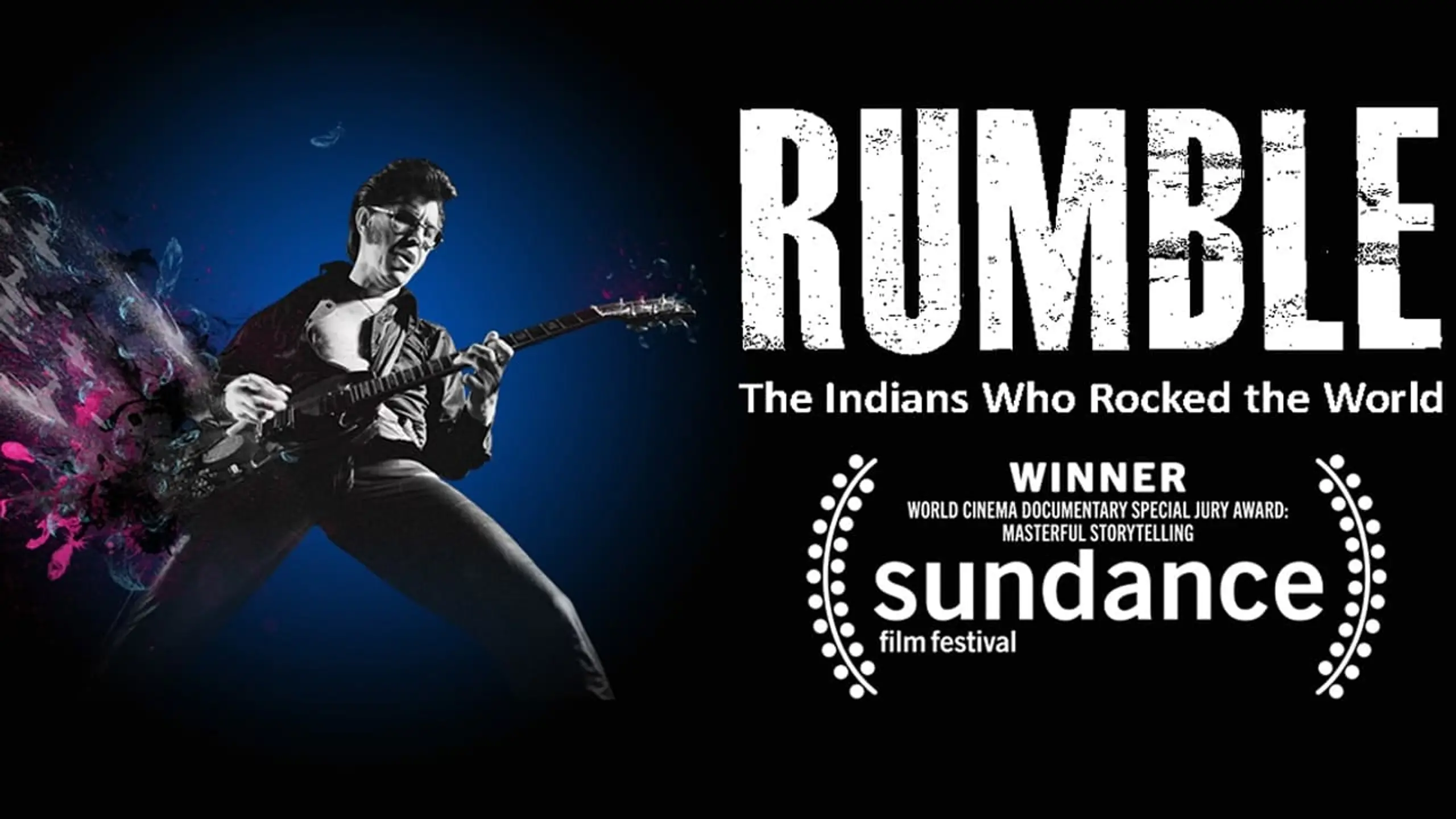 Rumble: The Indians Who Rocked the World