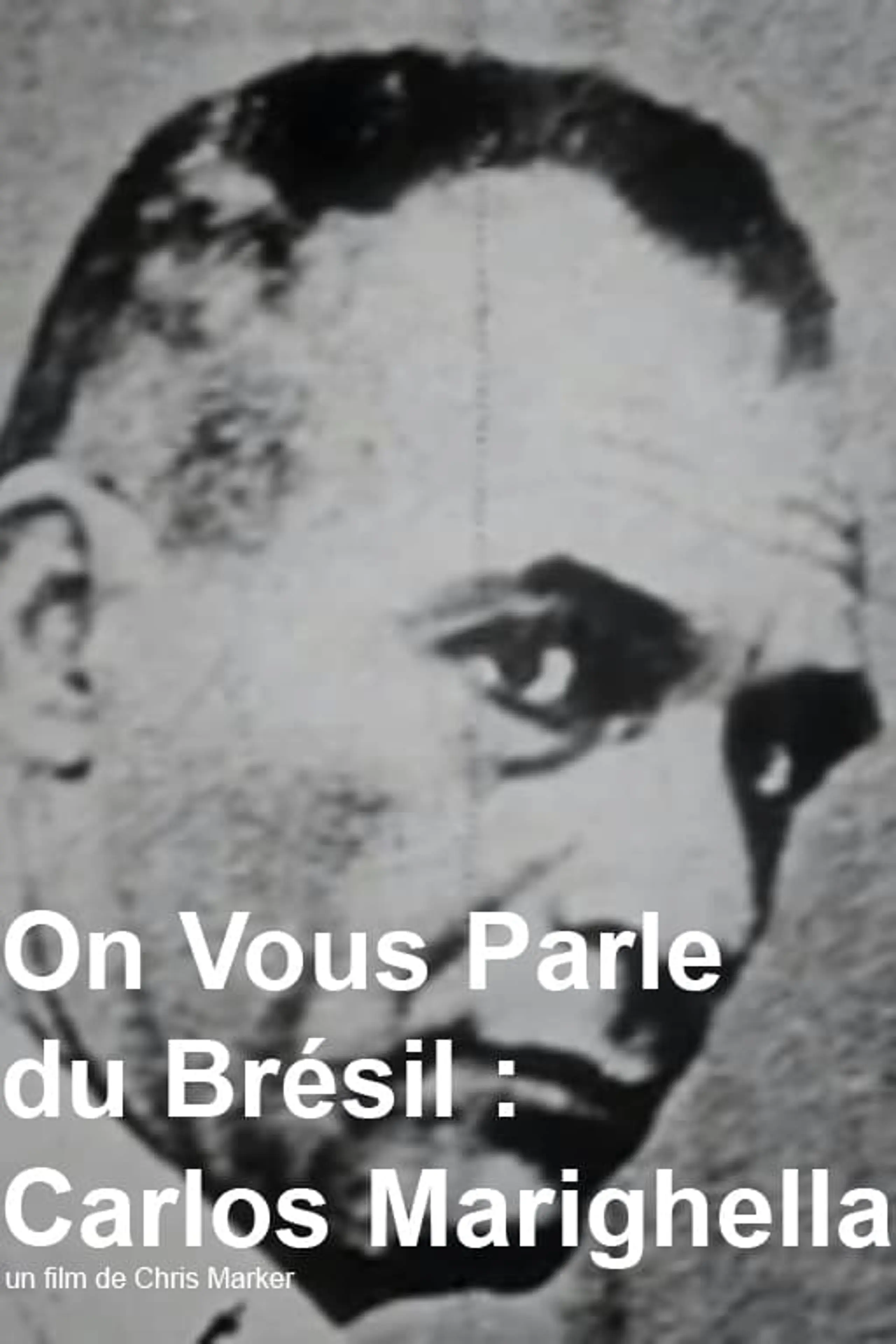 On vous parle du Brésil : Carlos Marighella