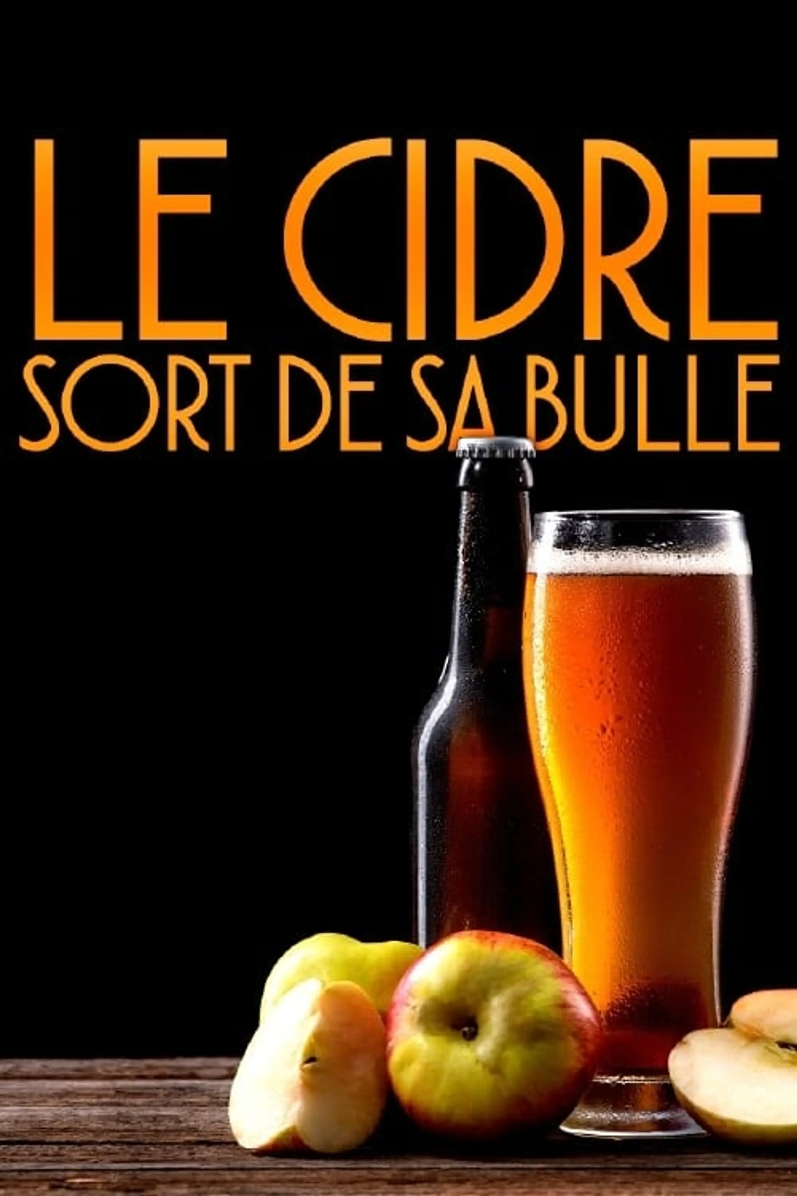 Le Cidre sort de sa bulle