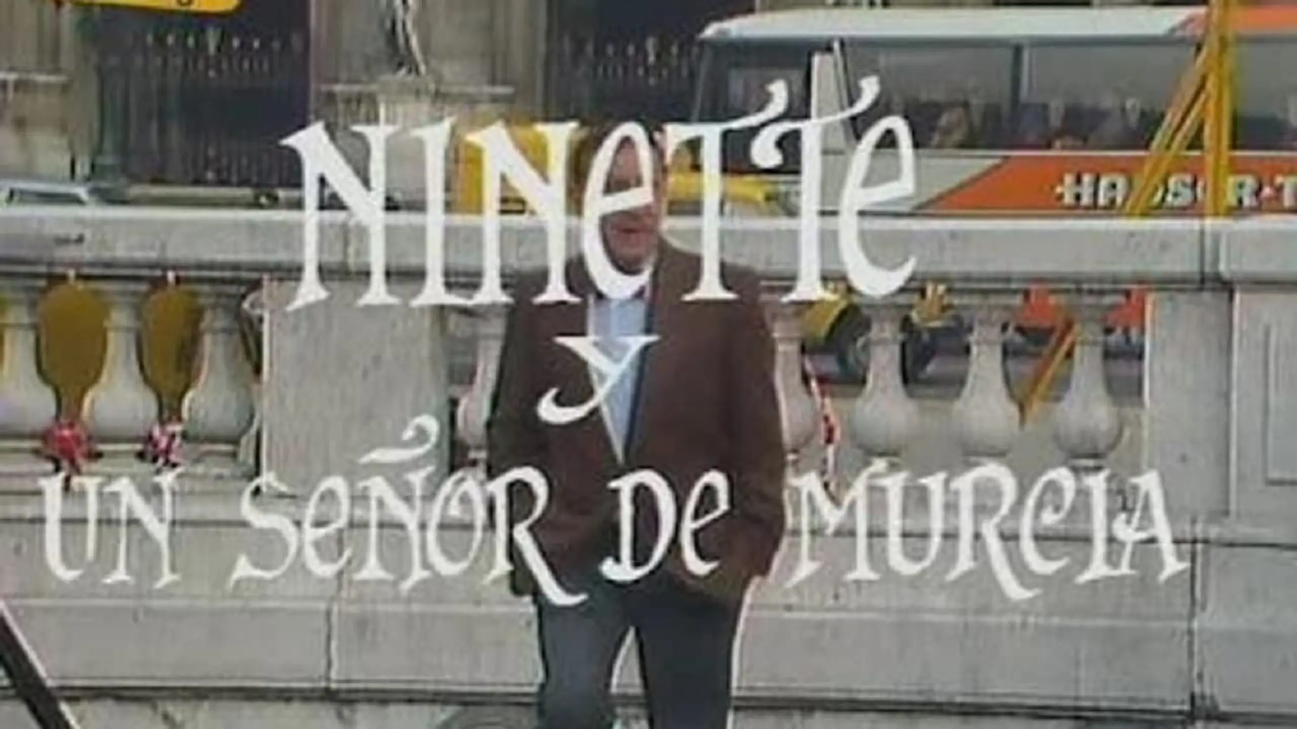 Ninette y un señor de Murcia