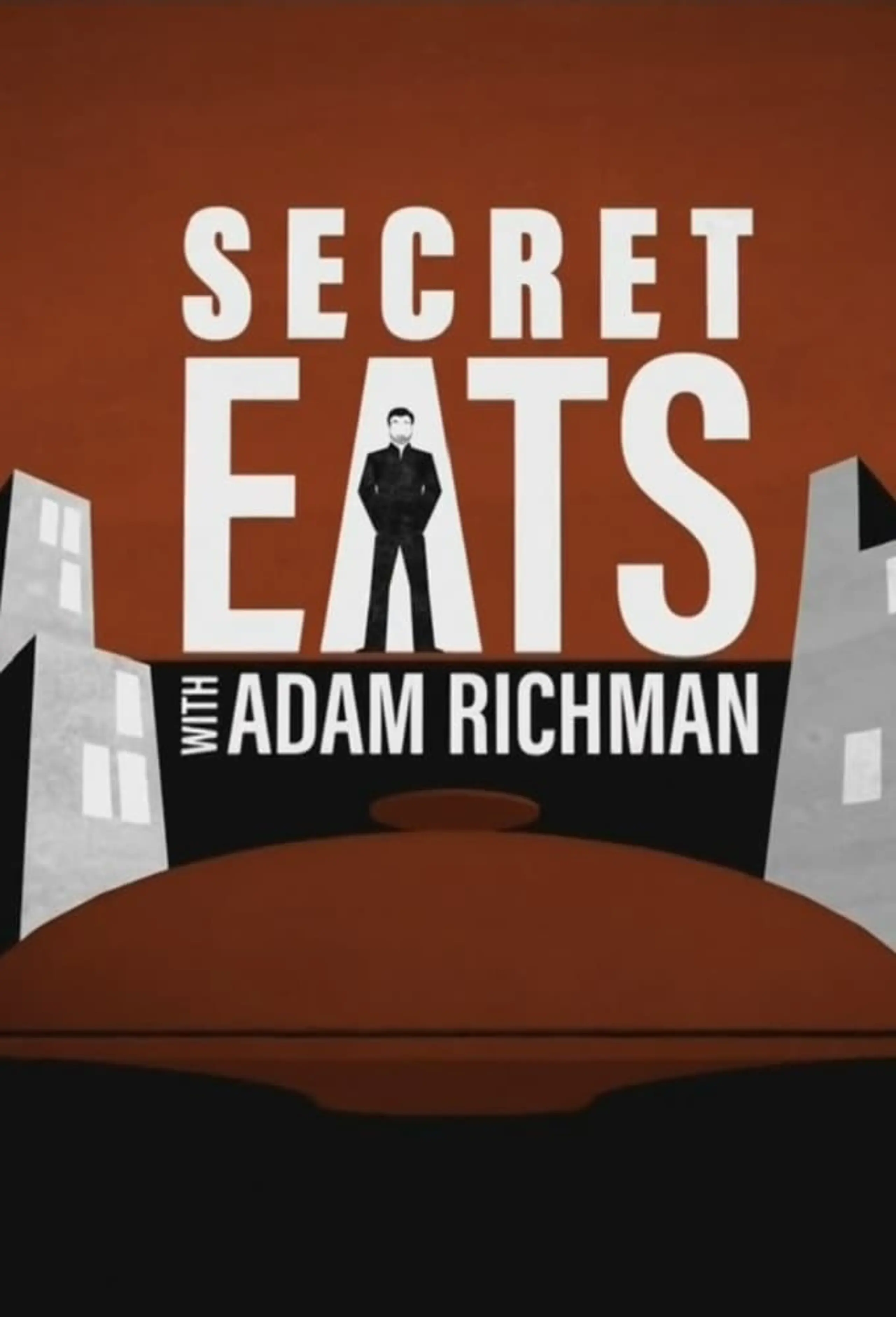 Secret Eats with Adam Richman