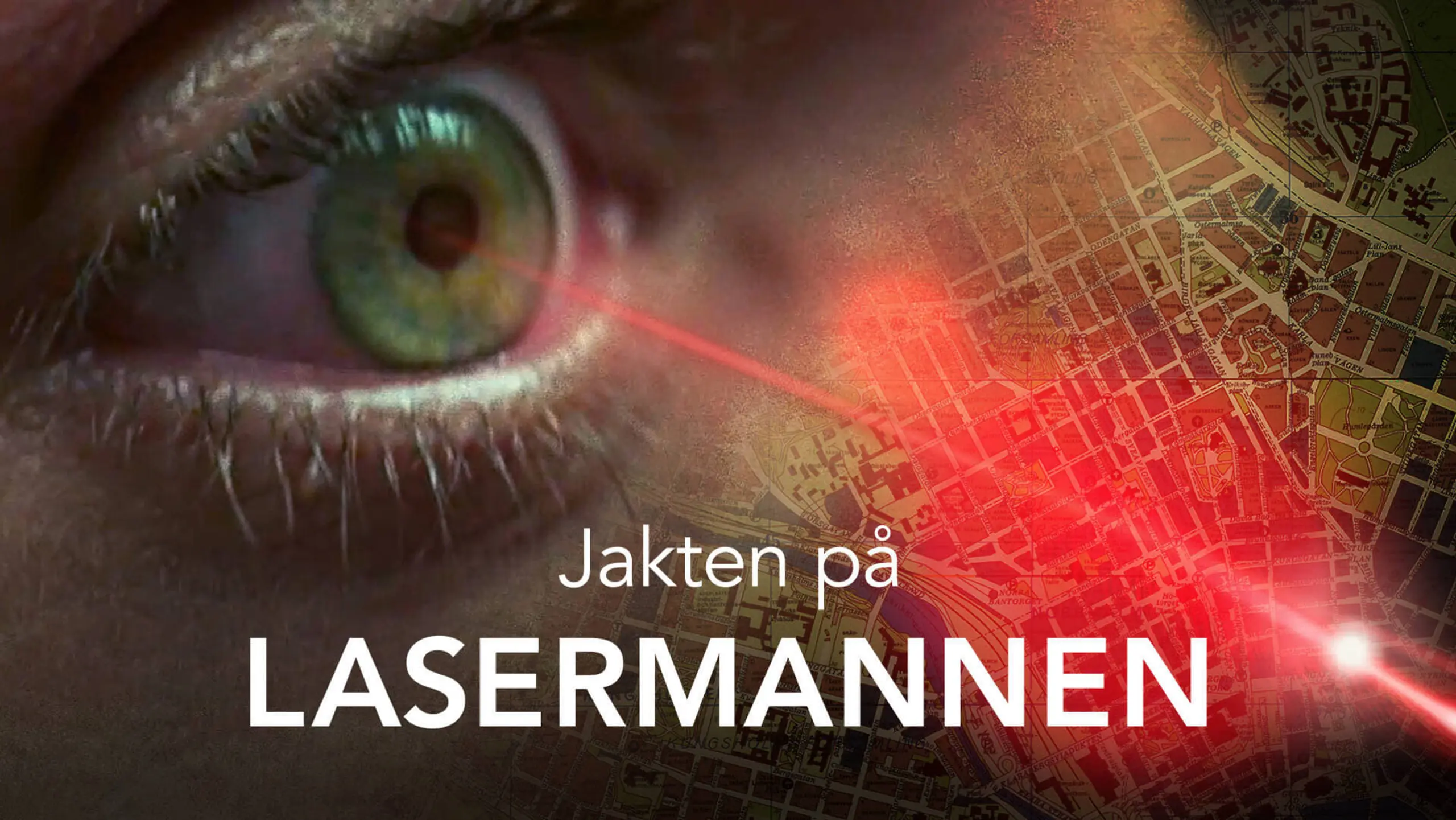 Jakten på Lasermannen