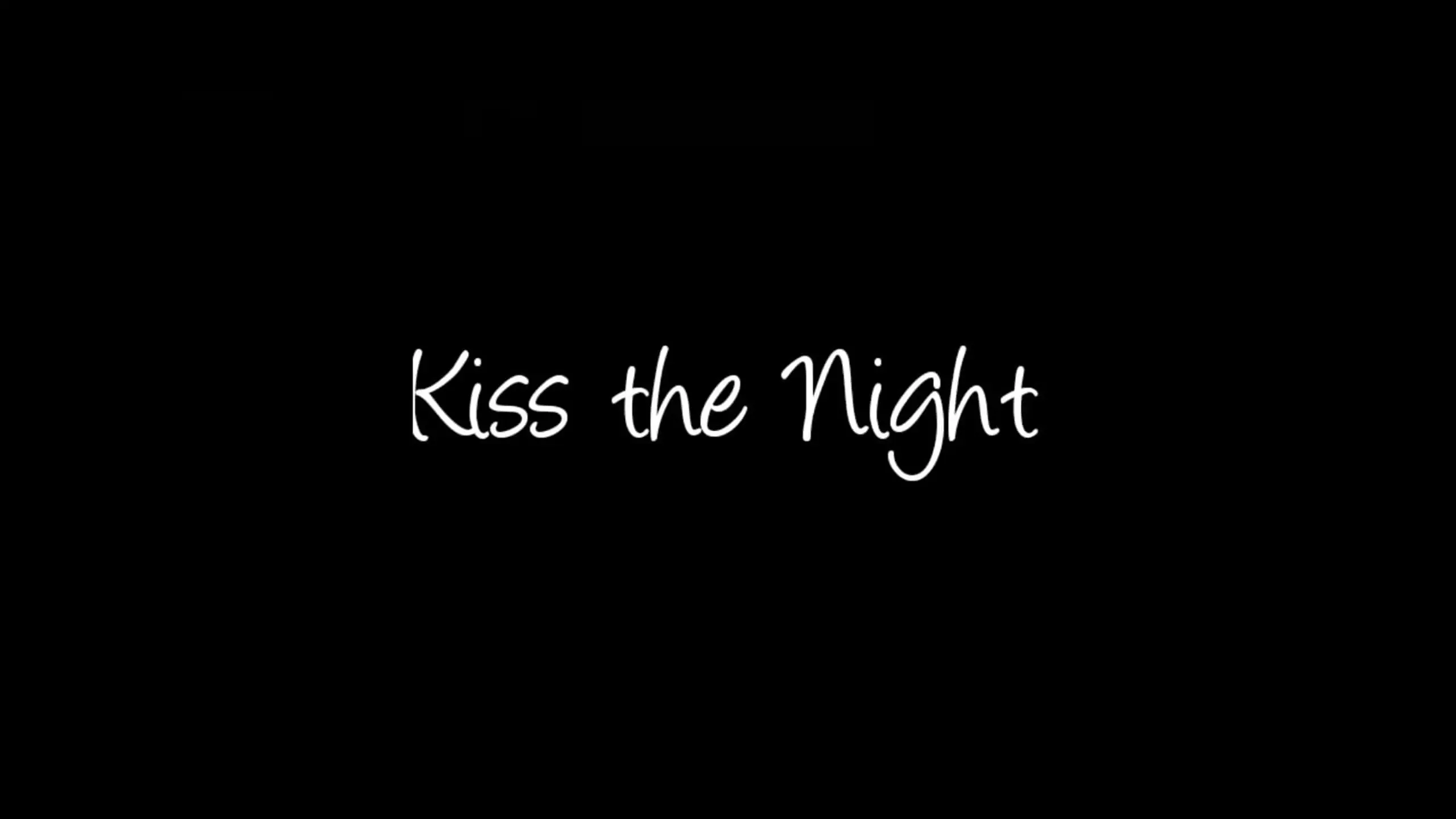 Kiss The Night