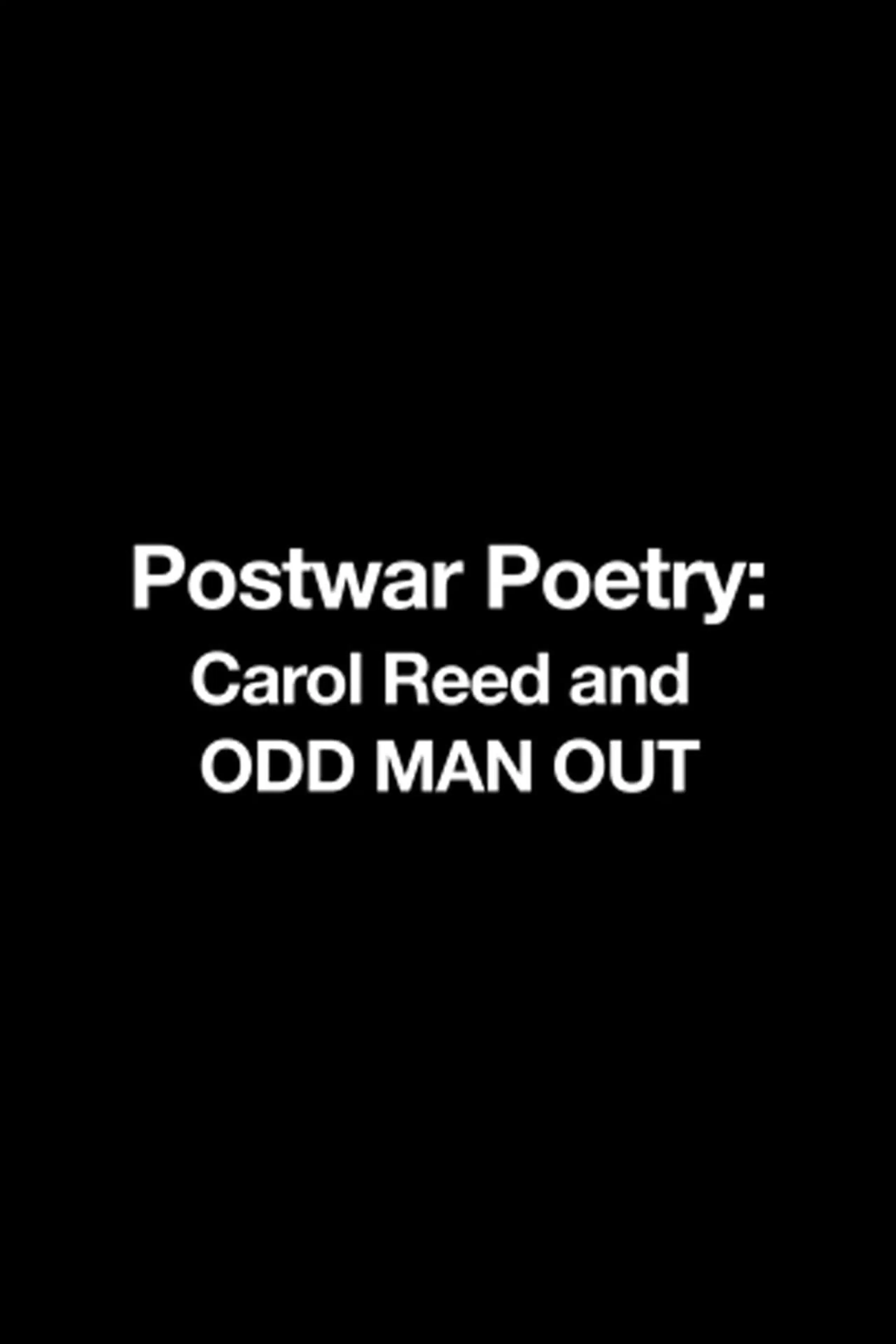 Postwar Poetry: Carol Reed and Odd Man Out