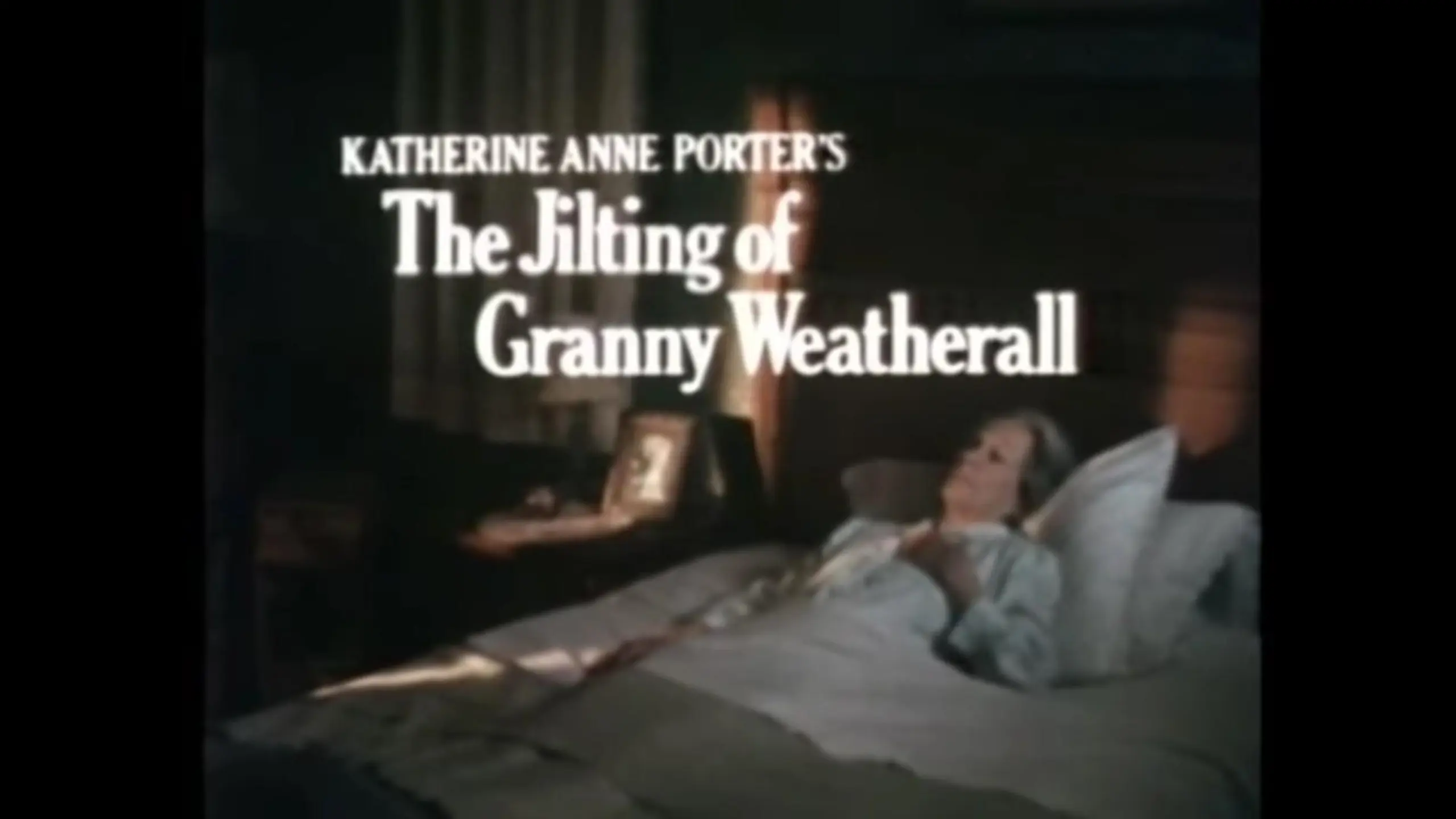 The Jilting of Granny Weatherall