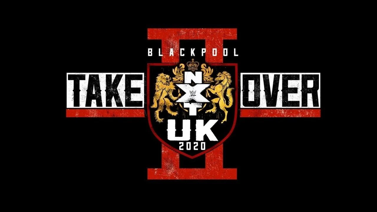 NXT UK TakeOver: Blackpool II