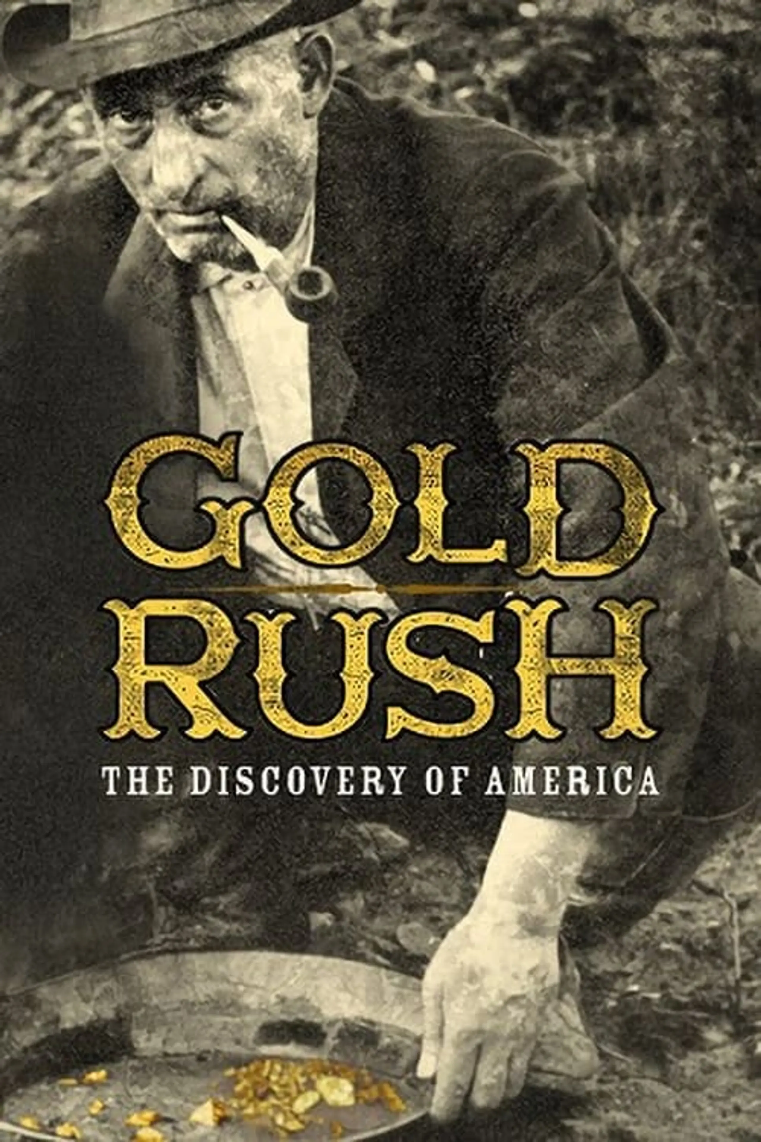 Gold Rush: The Discovery of America TV Series