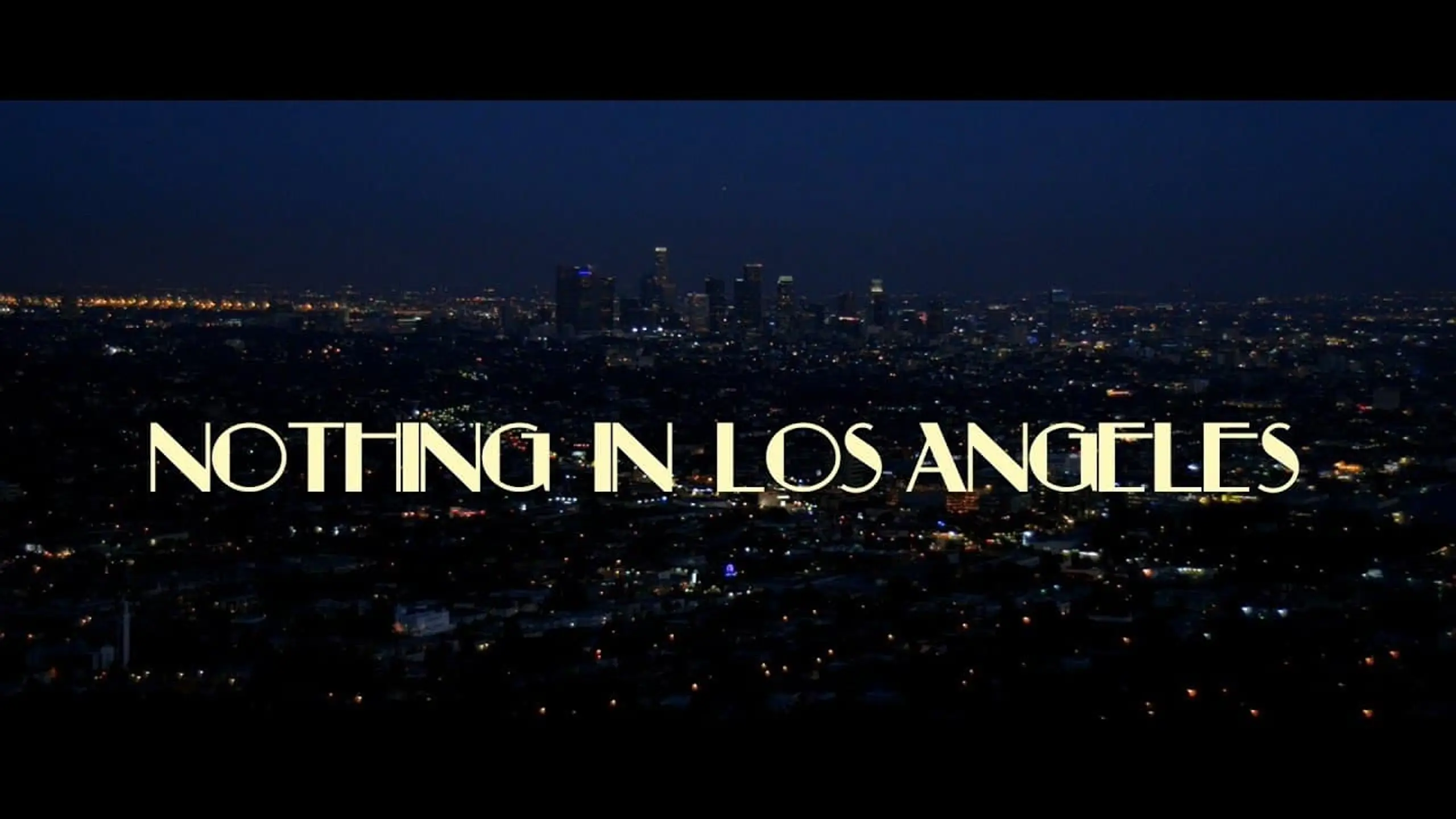 Nothing in Los Angeles