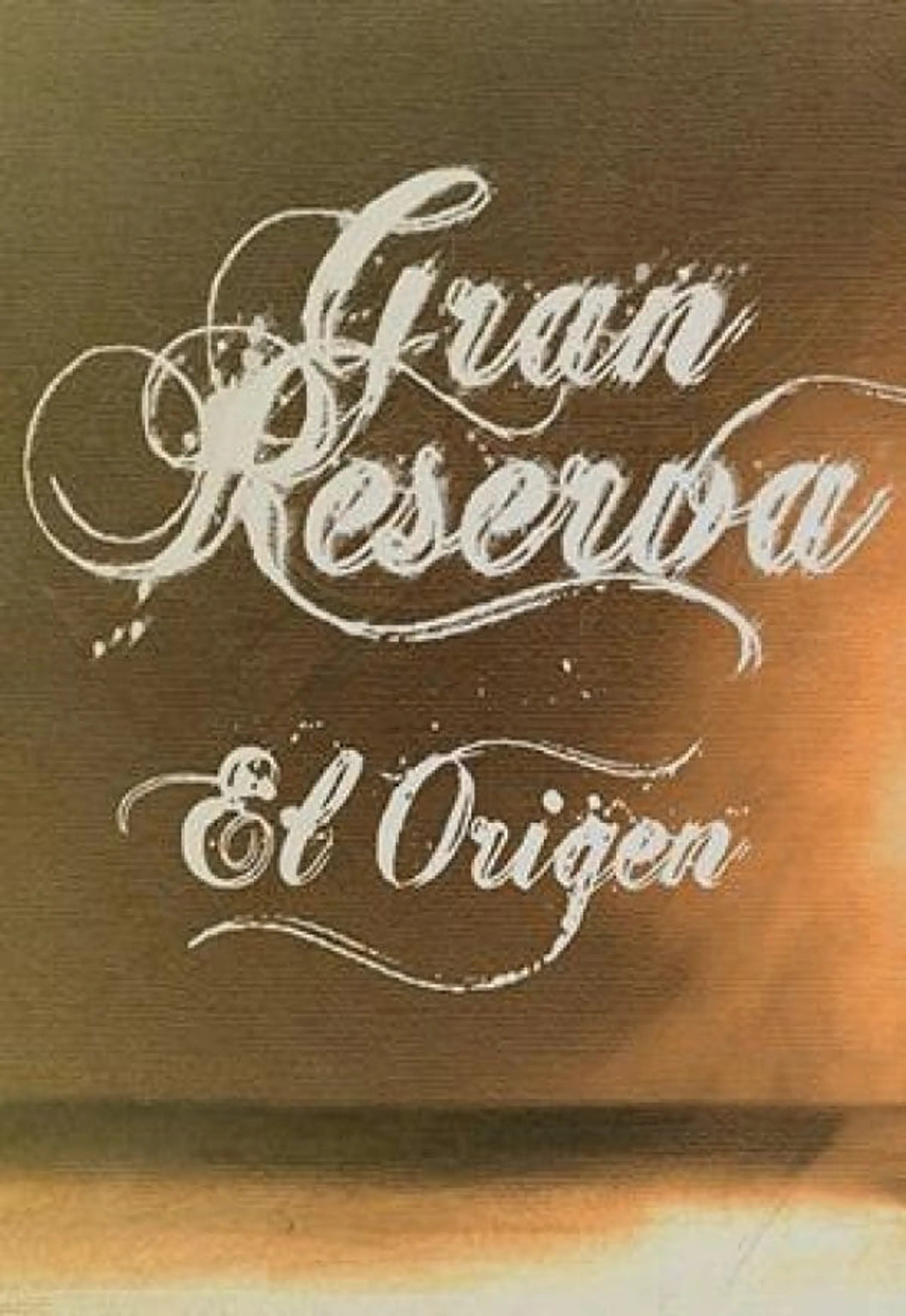 Gran reserva: el origen