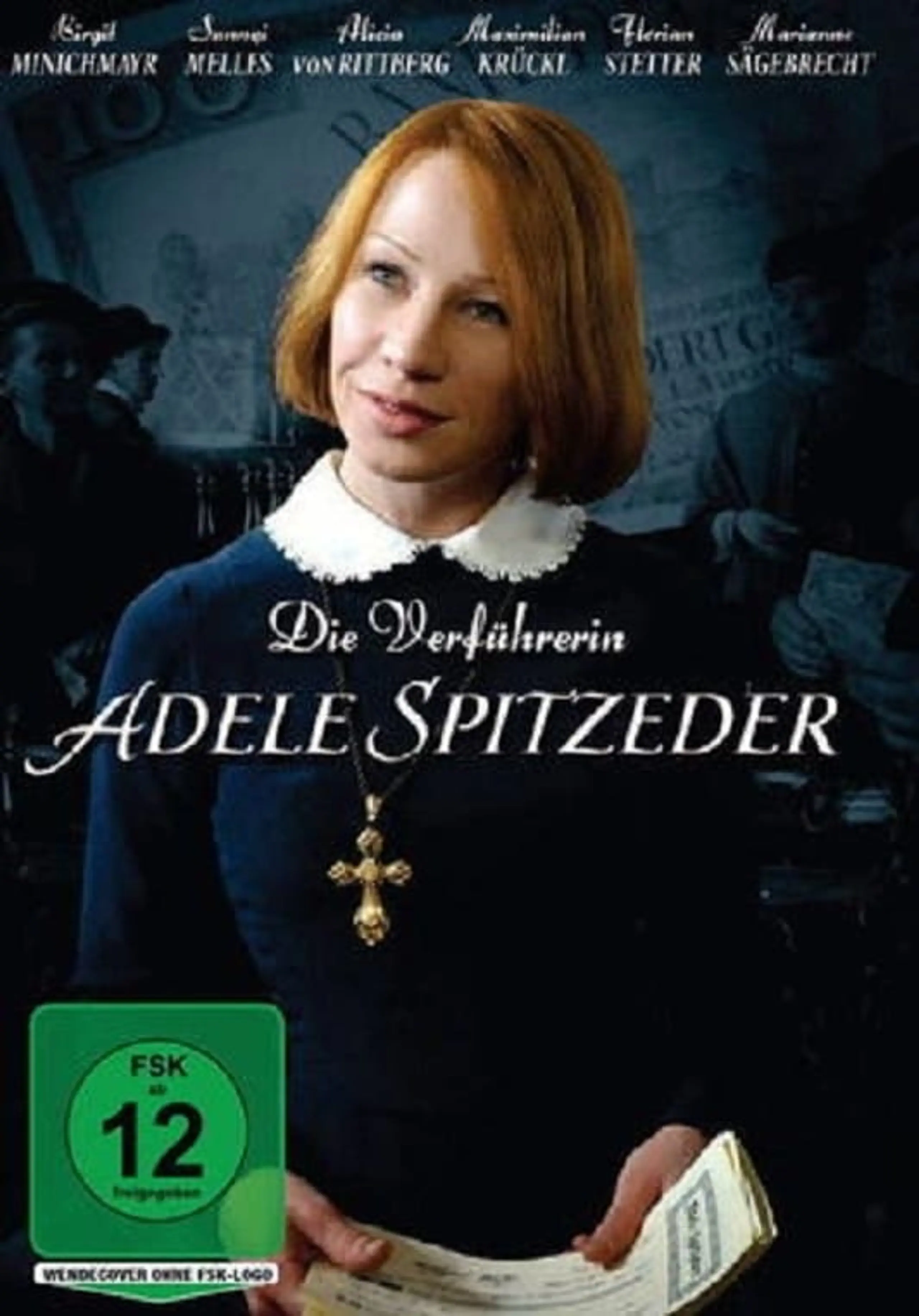 Die Verführerin Adele Spitzeder