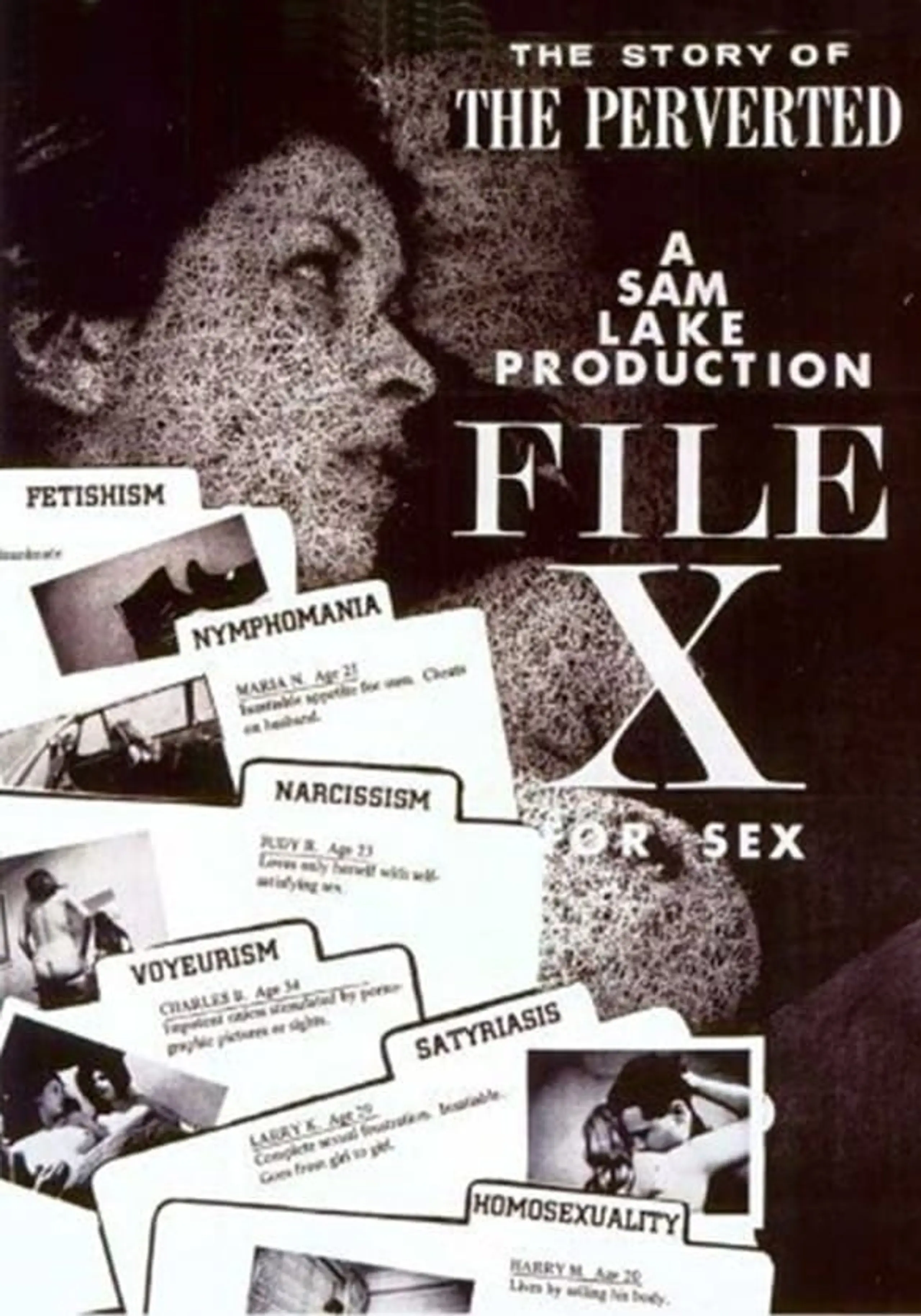 File X for Sex: The Story of the Perverted