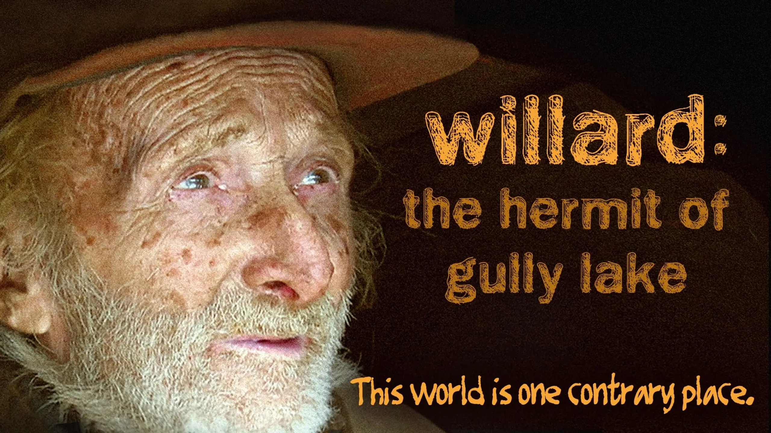 Willard: The Hermit of Gully Lake