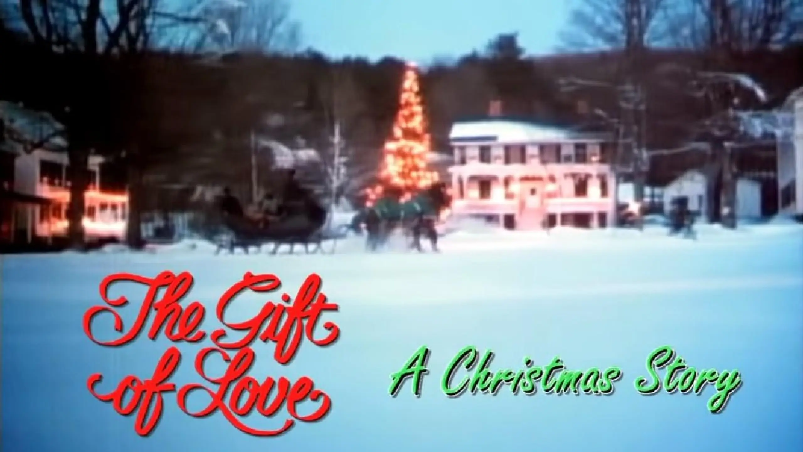 The Gift of Love: A Christmas Story