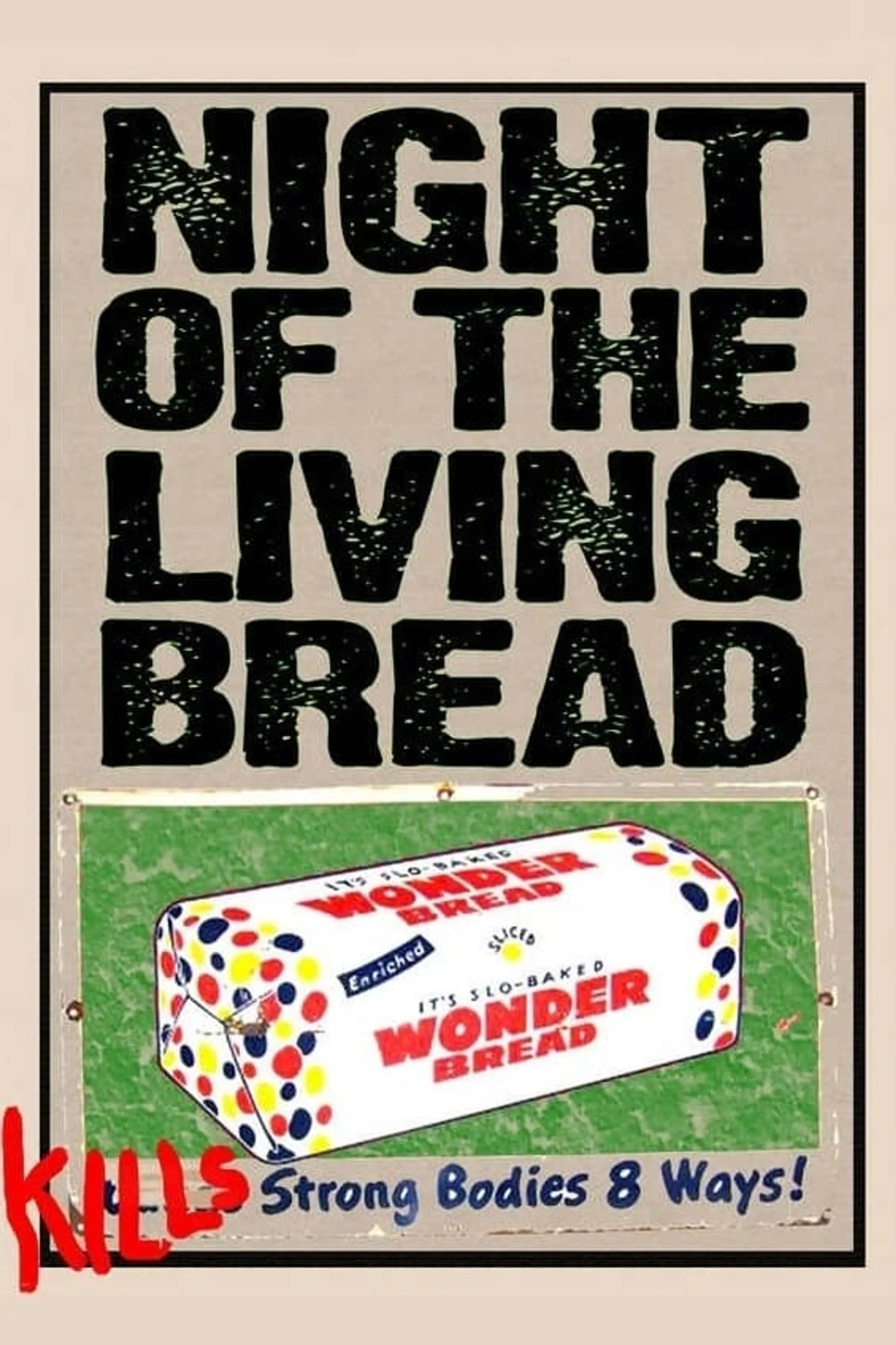 Night of the Living Bread